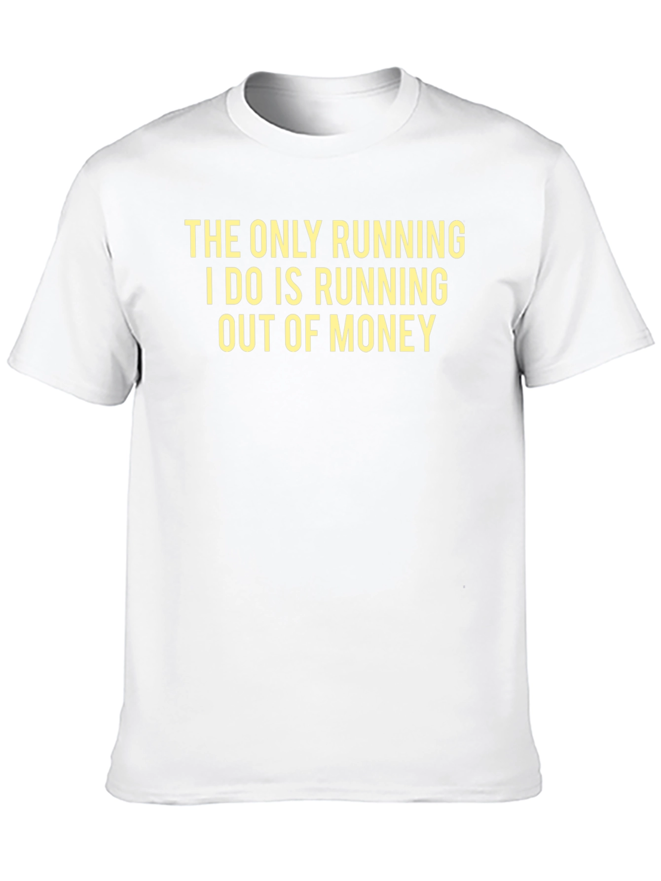 Black Funny Saying T-Shirt - Running Out of Money view 10
