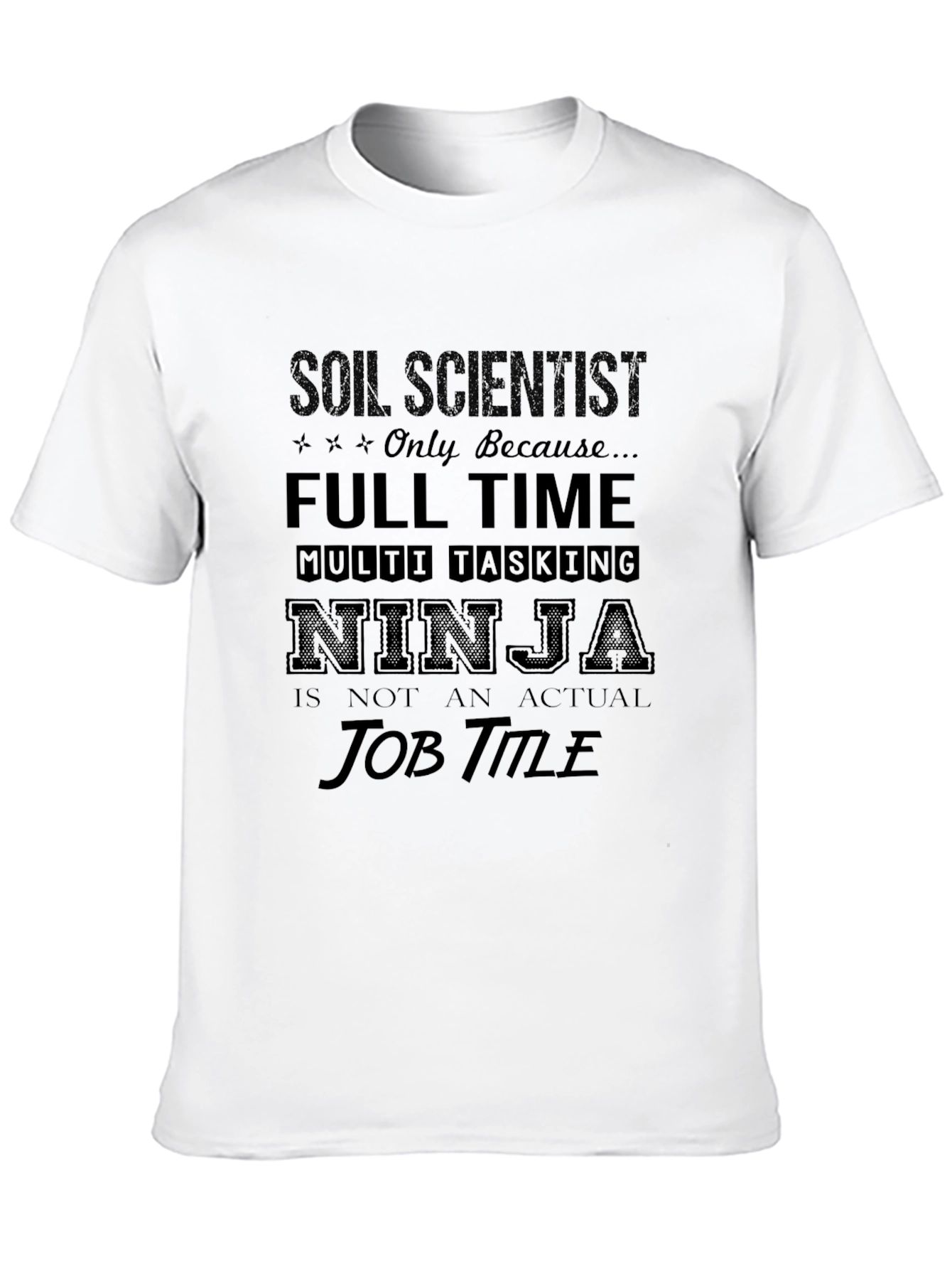 Black Soil Scientist Full Time Ninja Graphic T-Shirt view 10
