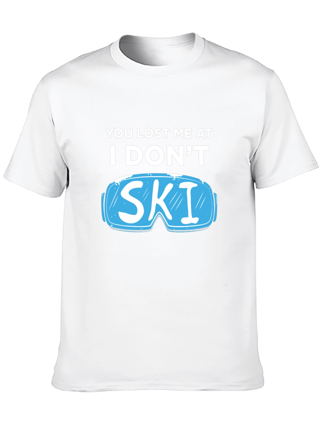Black You Lost Me At I Don't Ski T-Shirt view 10
