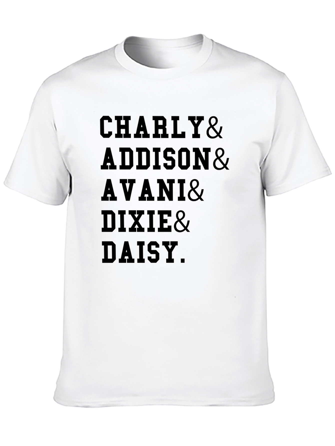 Black Charly, Addison, Avani, Dixie, Daisy Black T-Shirt view 10