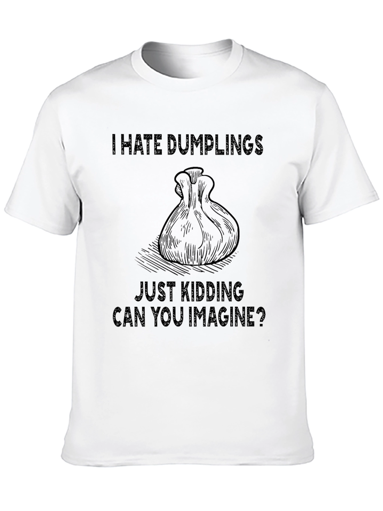 Black Funny I Hate Dumplings T-Shirt view 10