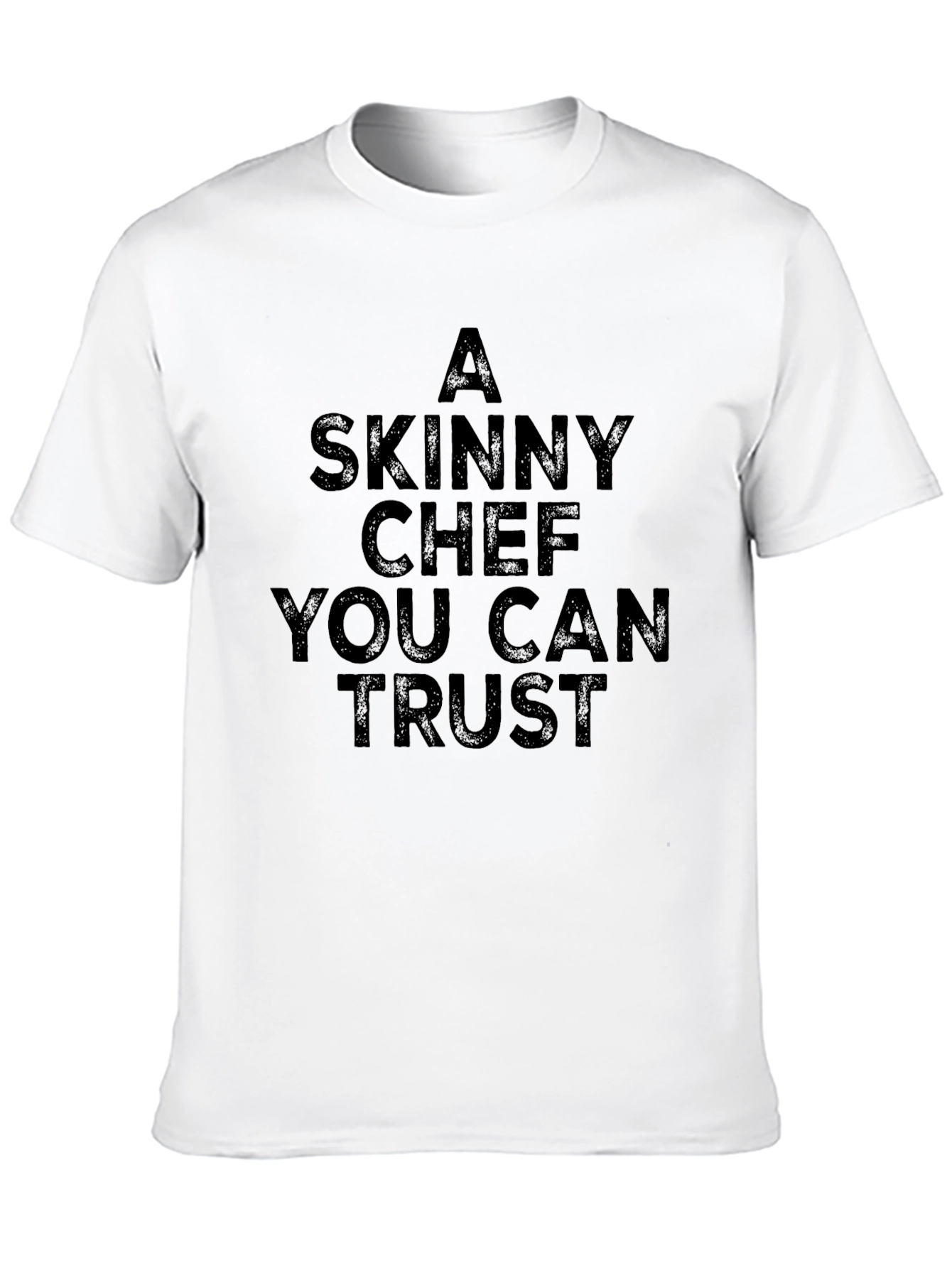 Black A Skinny Chef You Can Trust Graphic Tee view 10