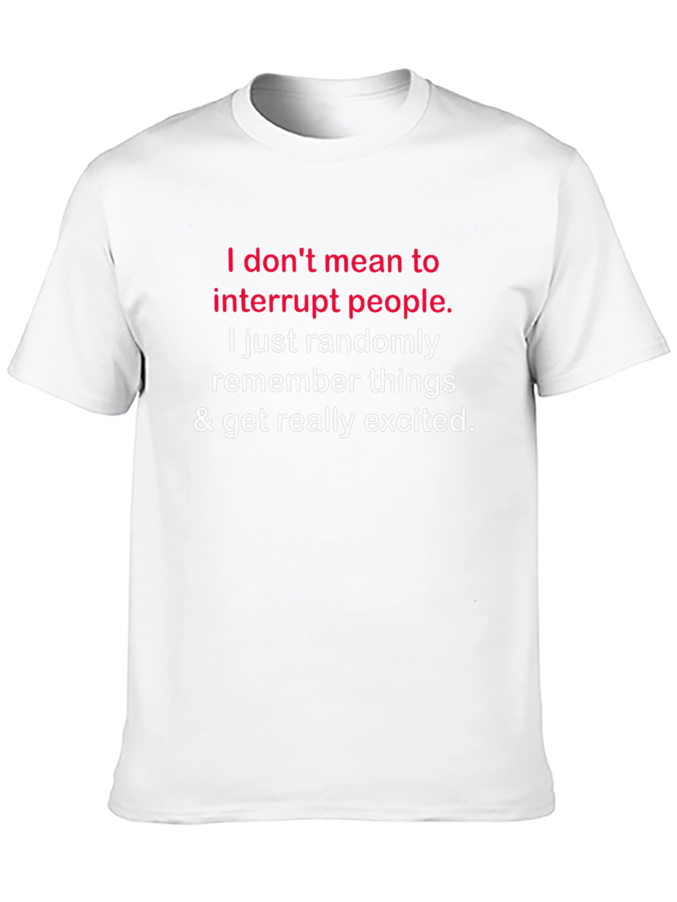 Black Funny Slogan T-Shirt - I Don't Mean to Interrupt view 10
