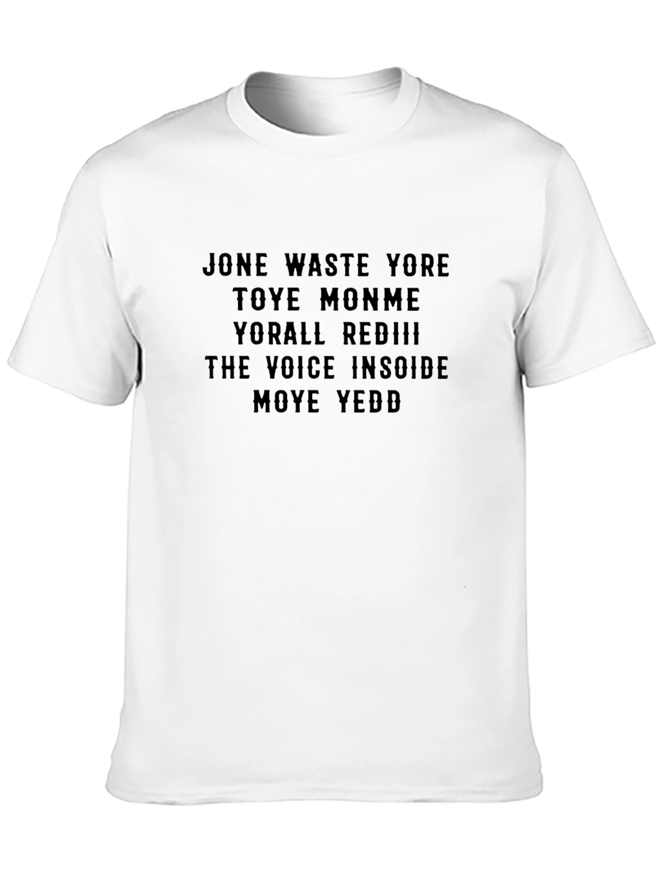 Black Jone Waste Yore Time Funny Slogan T-Shirt view 10