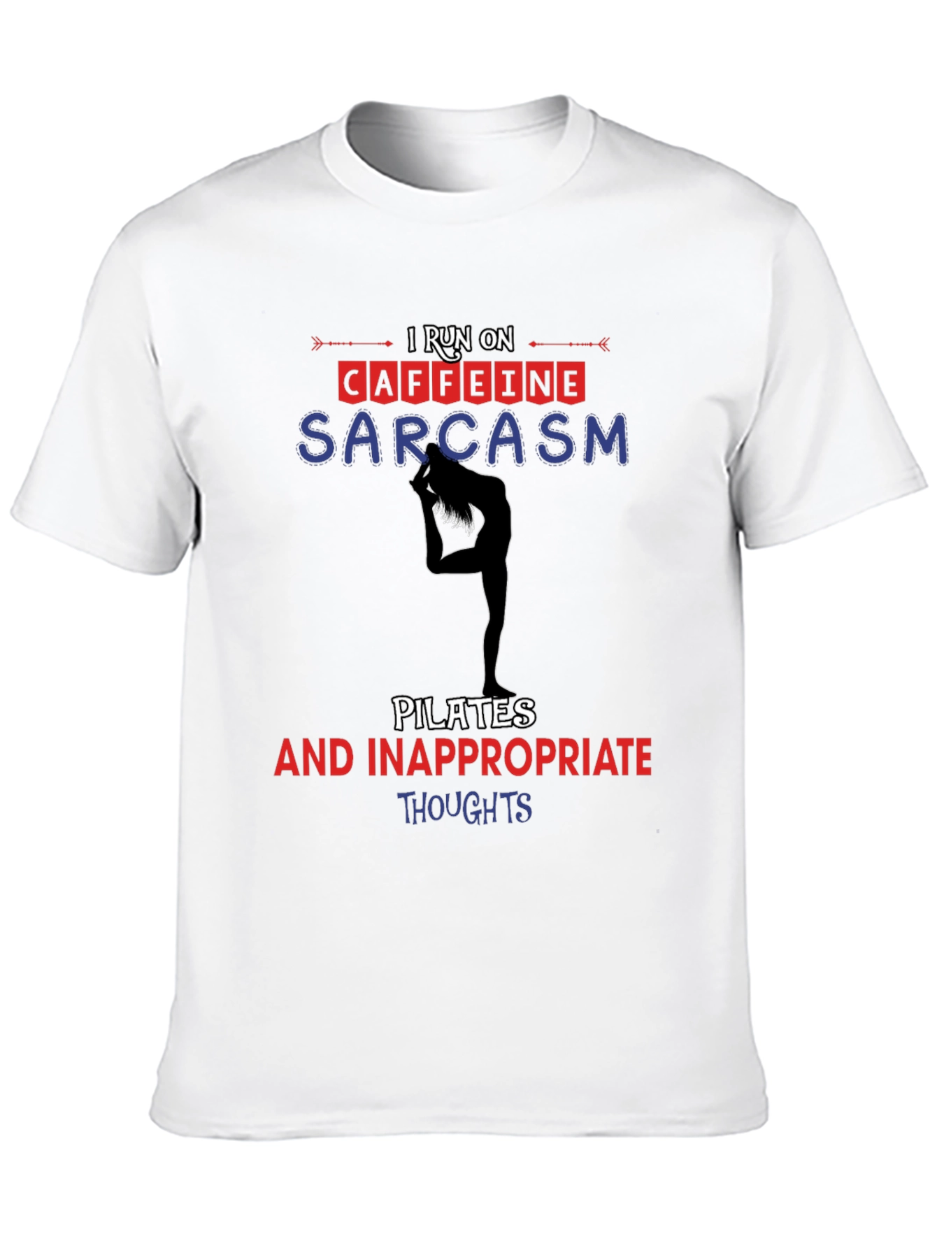 Black I Run On Caffeine Sarcasm Pilates T-Shirt view 10