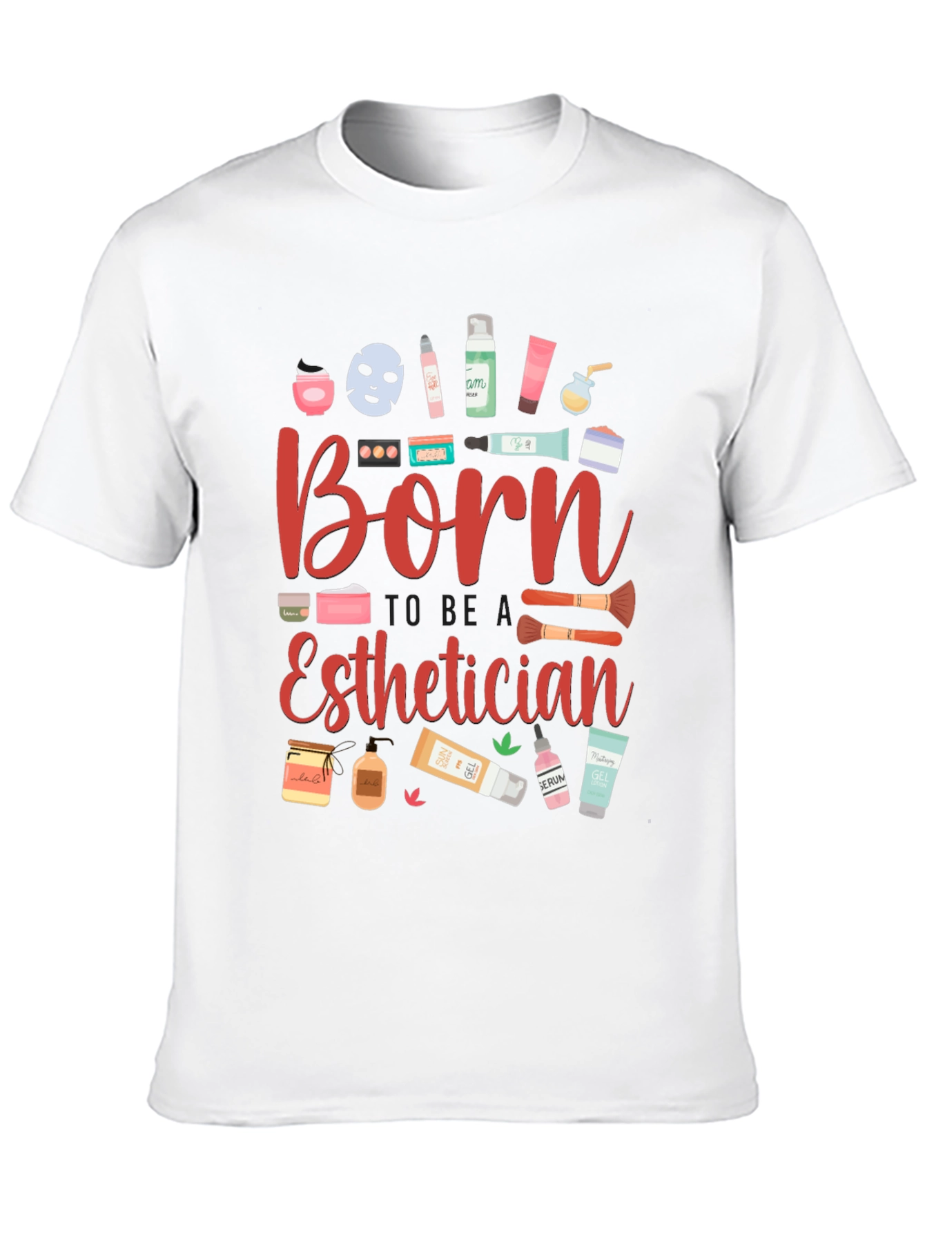 Born Esthetician Graphic T-Shirt - 10
