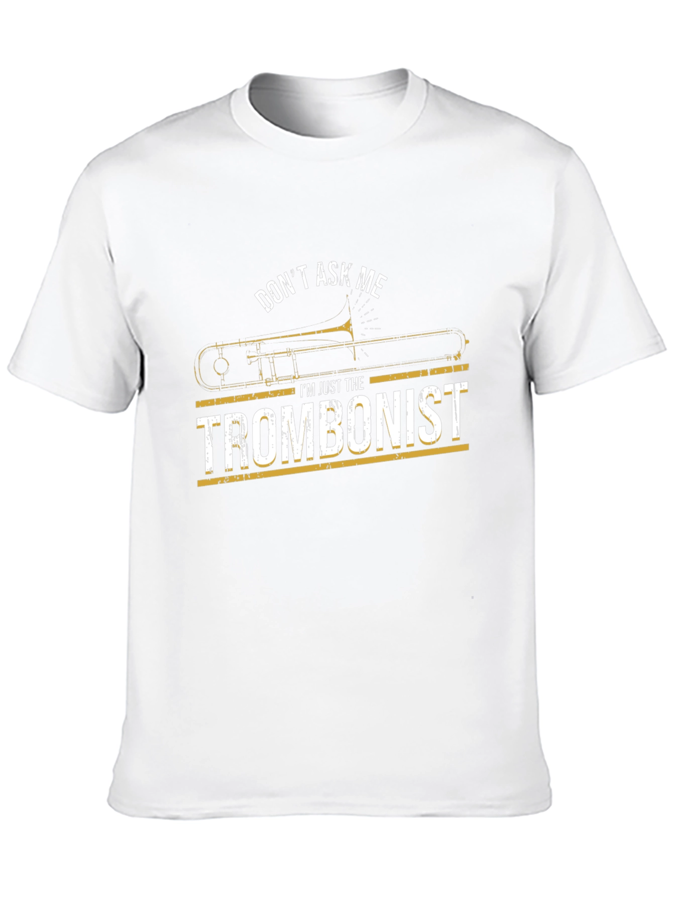 Don't Ask Me Trombonist Black T-Shirt - 10