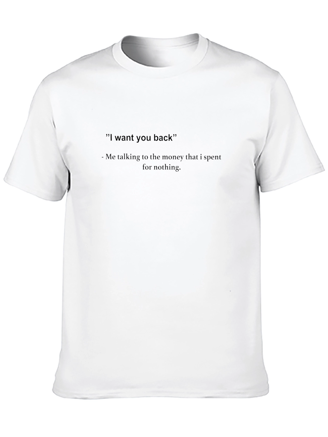 Black Funny Money T-Shirt - "I want you back" view 10