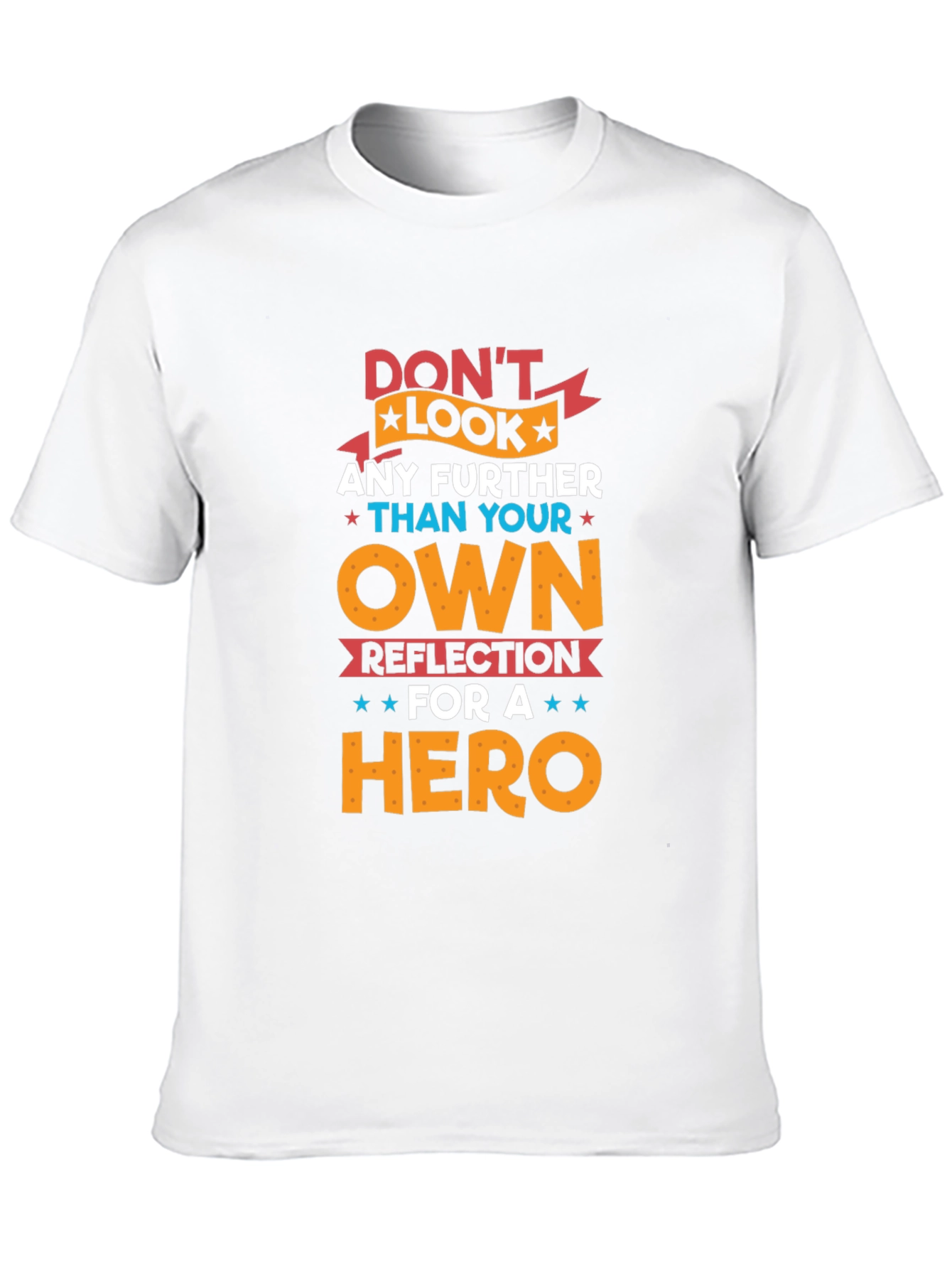 Black Don't Look Any Further T-Shirt - Hero Reflection Design view 10