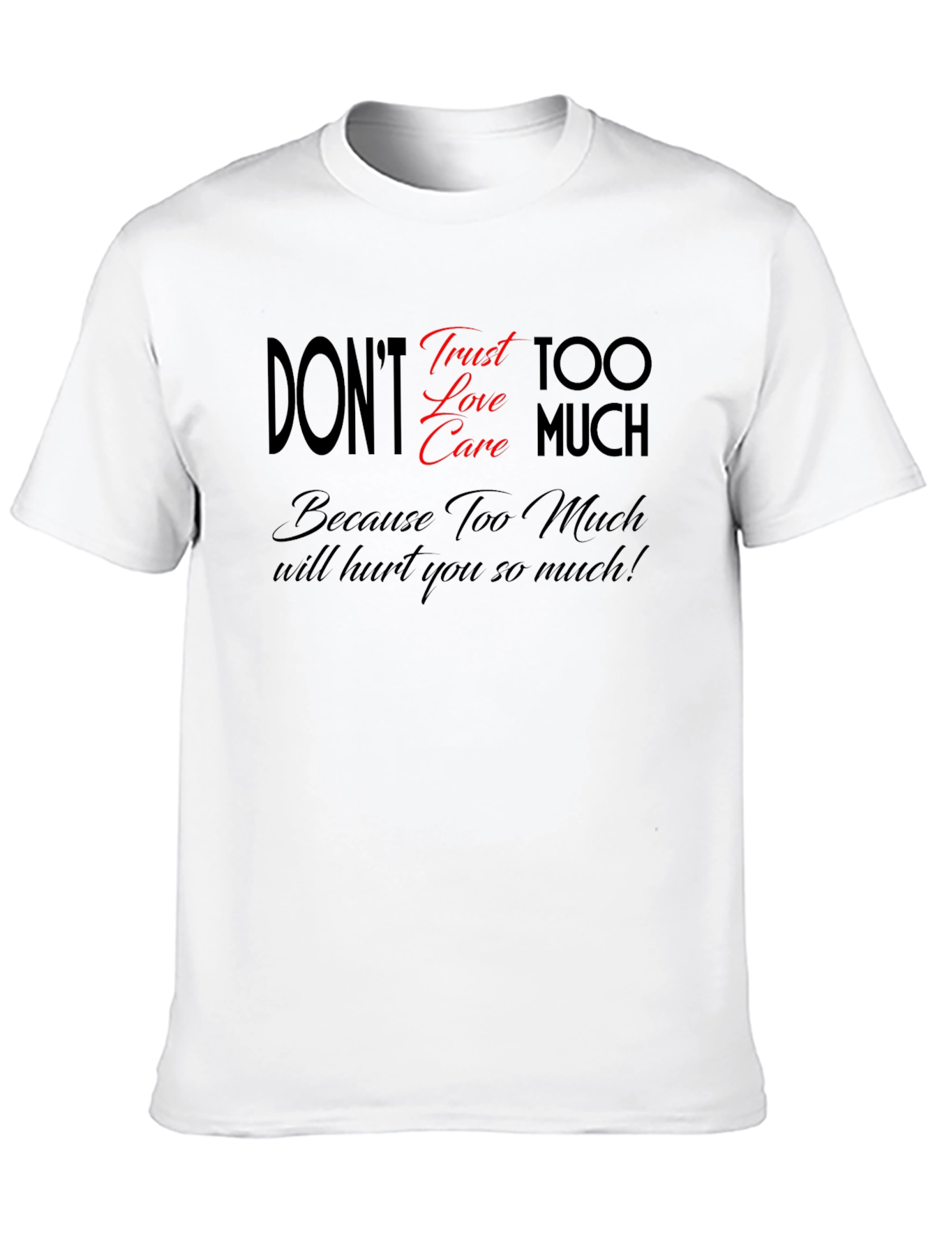 Black Don't Trust Too Much Graphic T-Shirt view 10