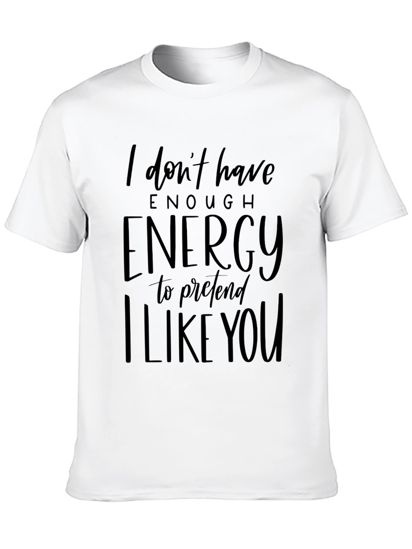 Black Humorous Graphic Tee - I Don't Have Enough Energy view 10