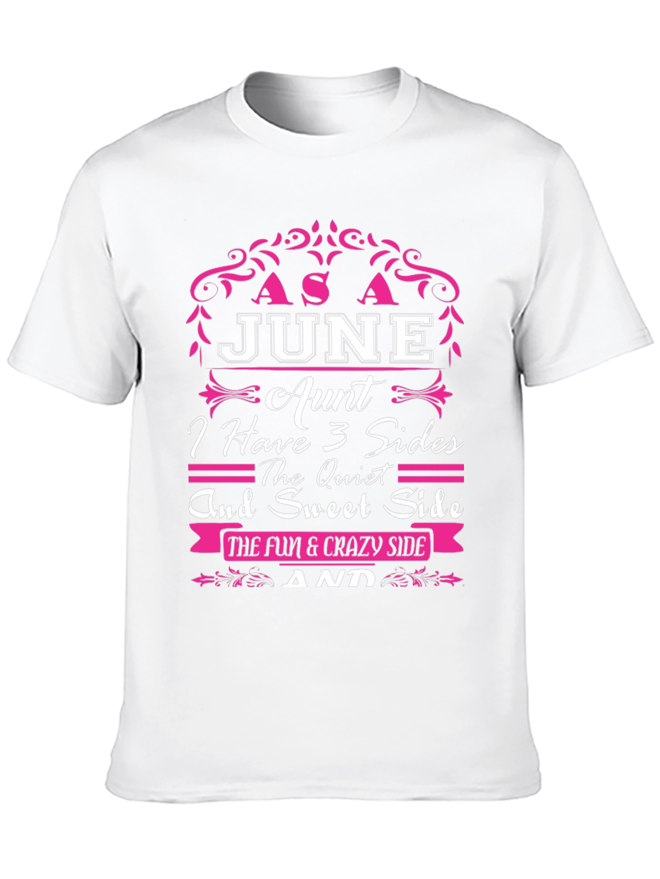 Black June Aunt T-Shirt - 3 Sides: Quiet, Sweet, Fun & Crazy! view 10