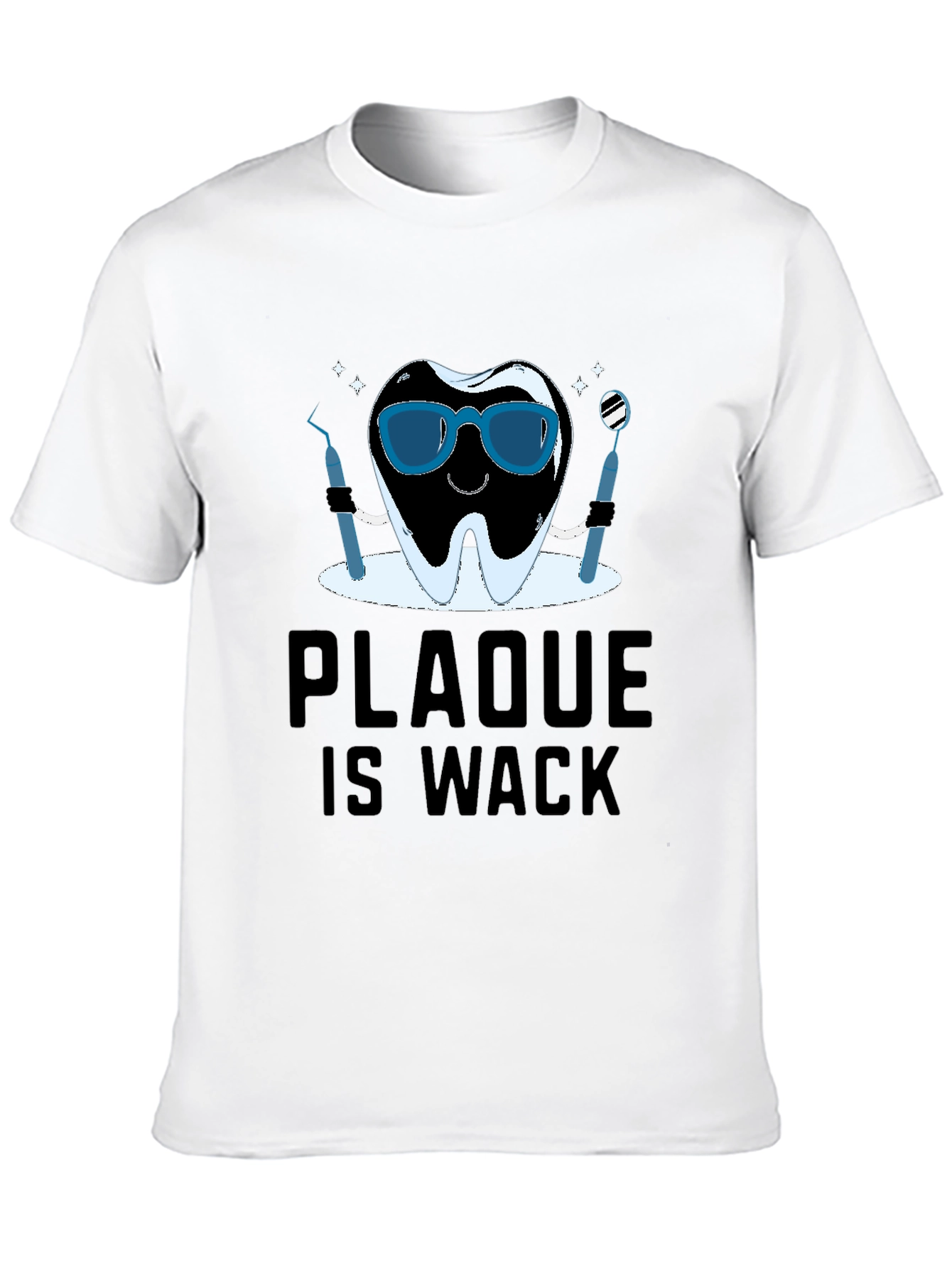Black Plaque is Wack T-Shirt - Dental Humor Tee view 10
