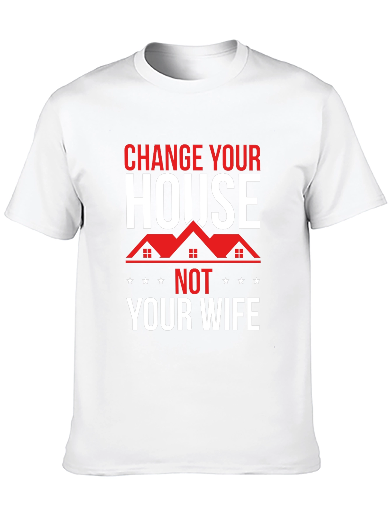 Black Change Your House Not Your Wife Graphic Tee view 10