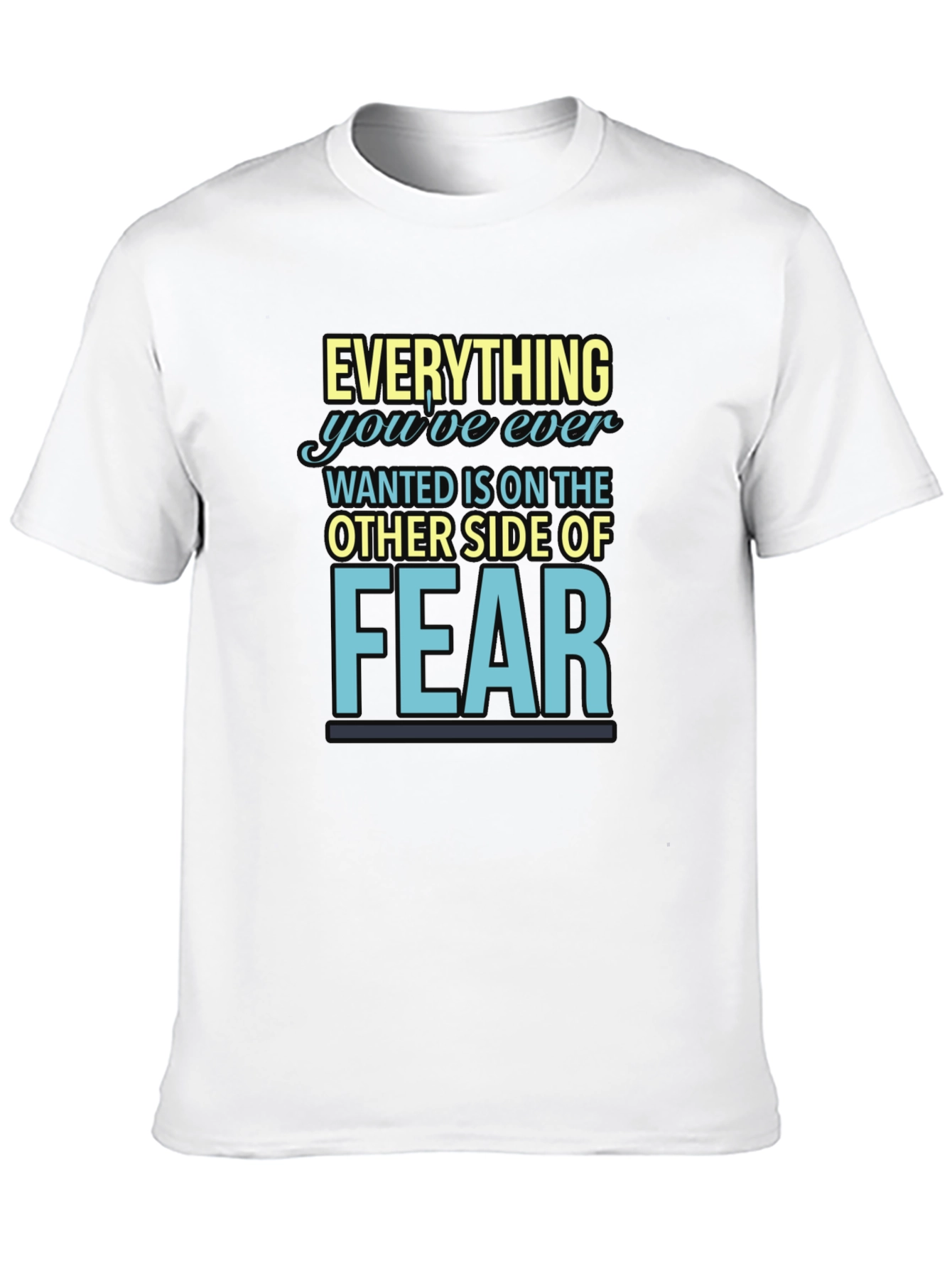 Black Motivational Graphic Tee: Everything You Want is Fear view 10
