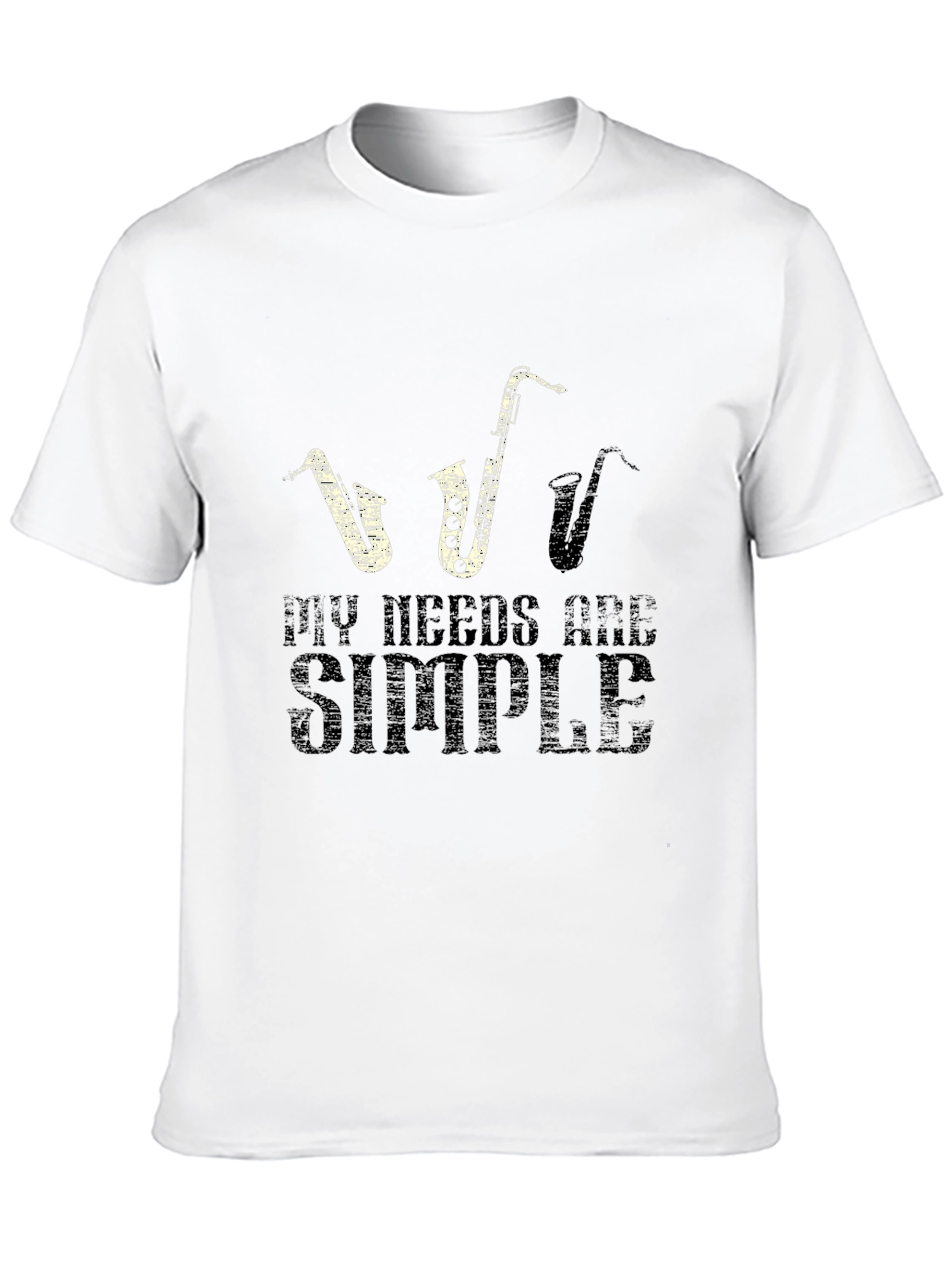 Black Saxophone Lover T-Shirt: My Needs Are Simple - Black view 10