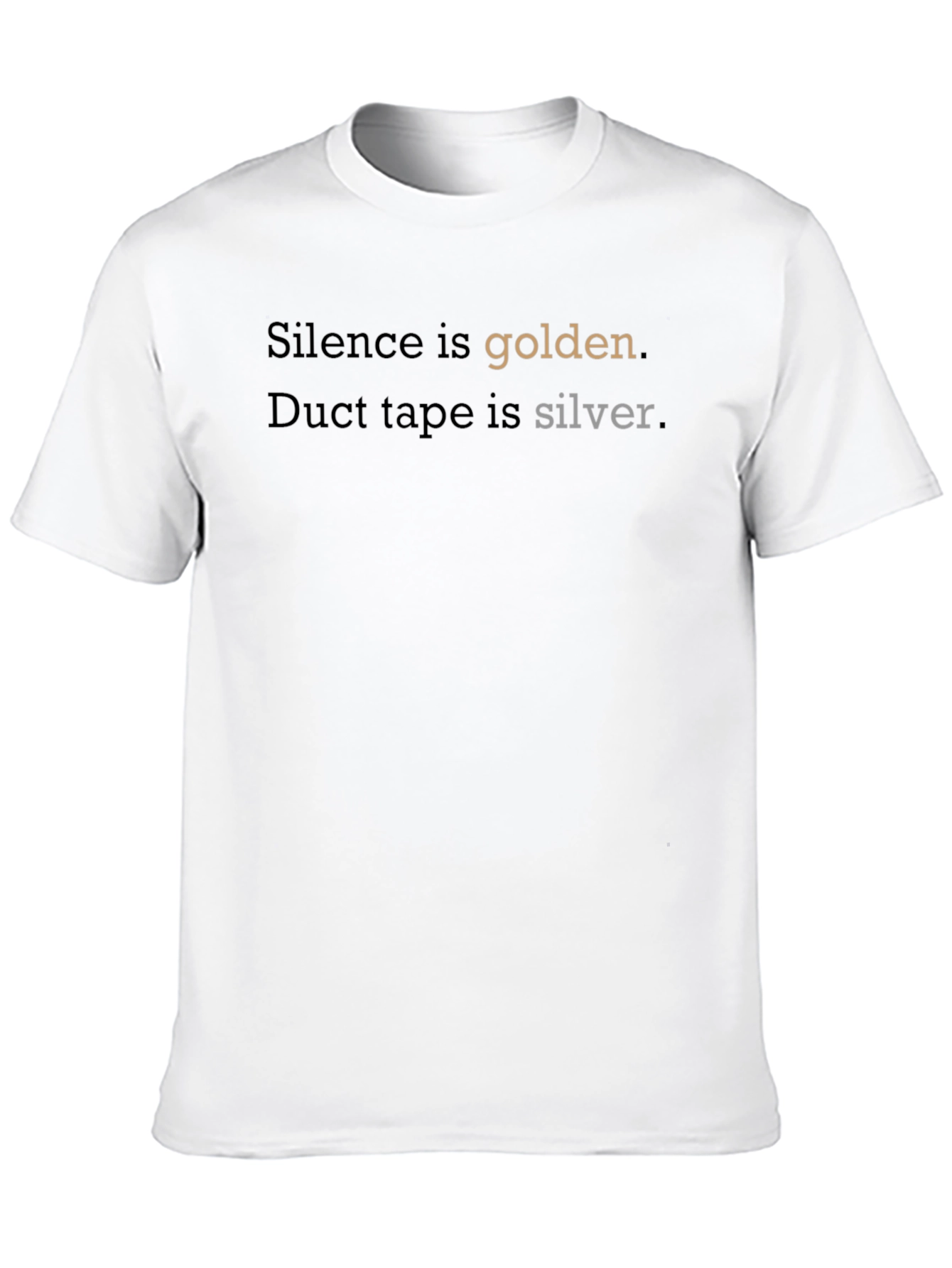 Black Silence is Golden T-Shirt - Funny Graphic Tee view 10