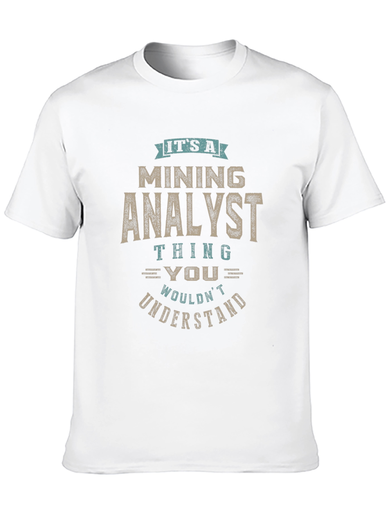Black Mining Analyst T-Shirt - You Wouldn't Understand view 10