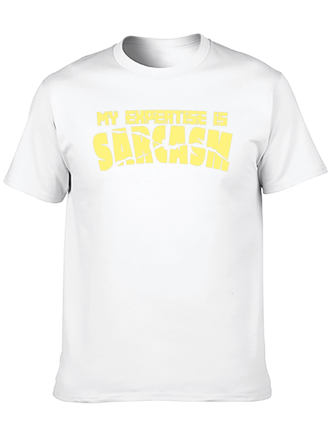 Black Sarcasm T-Shirt - My Expertise Is Tee view 10