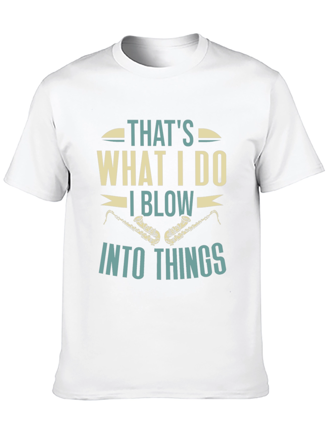 Black That's What I Do I Blow Into Things Black T-Shirt view 10