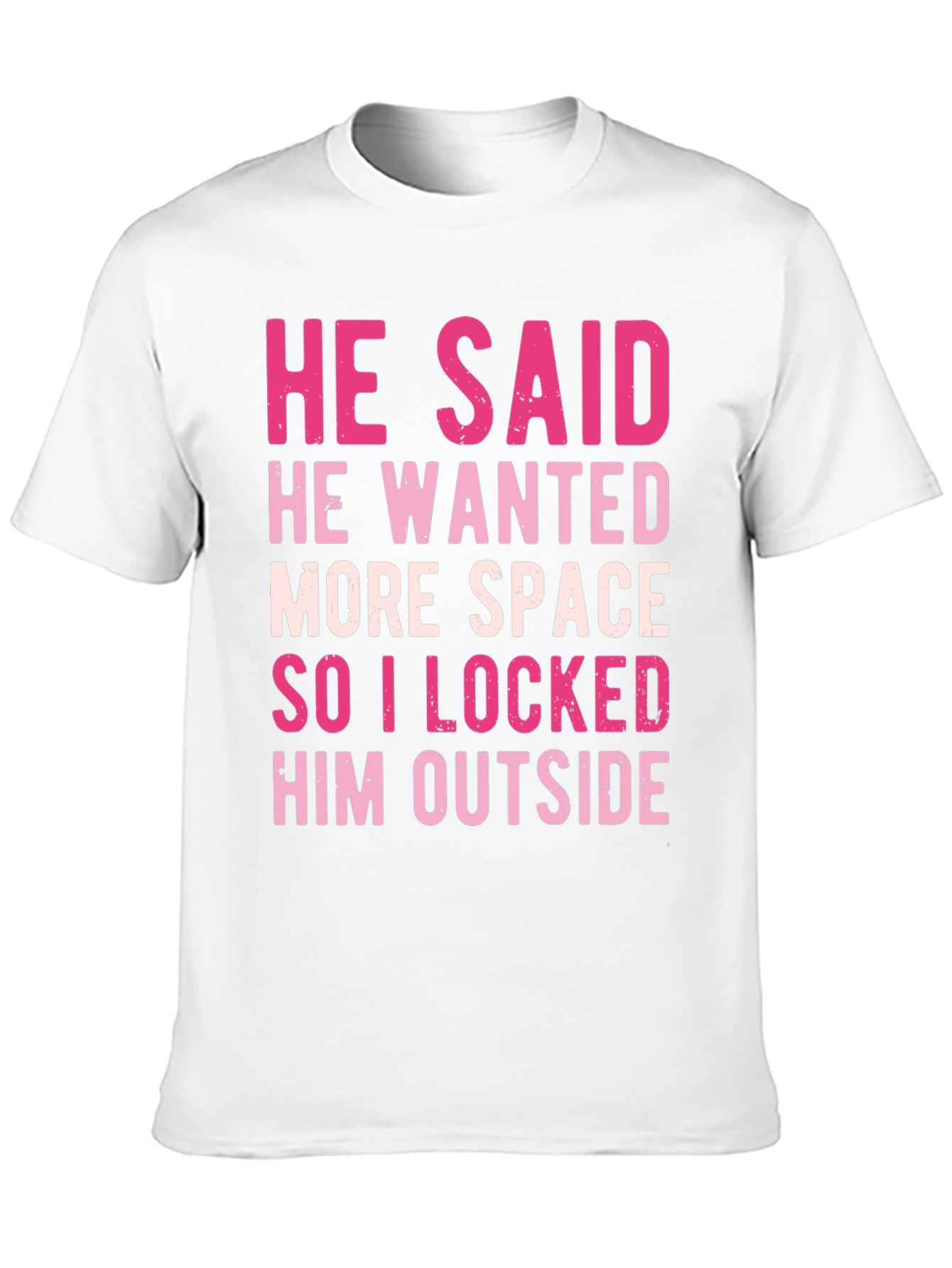 Black He Said More Space Funny T-Shirt view 10