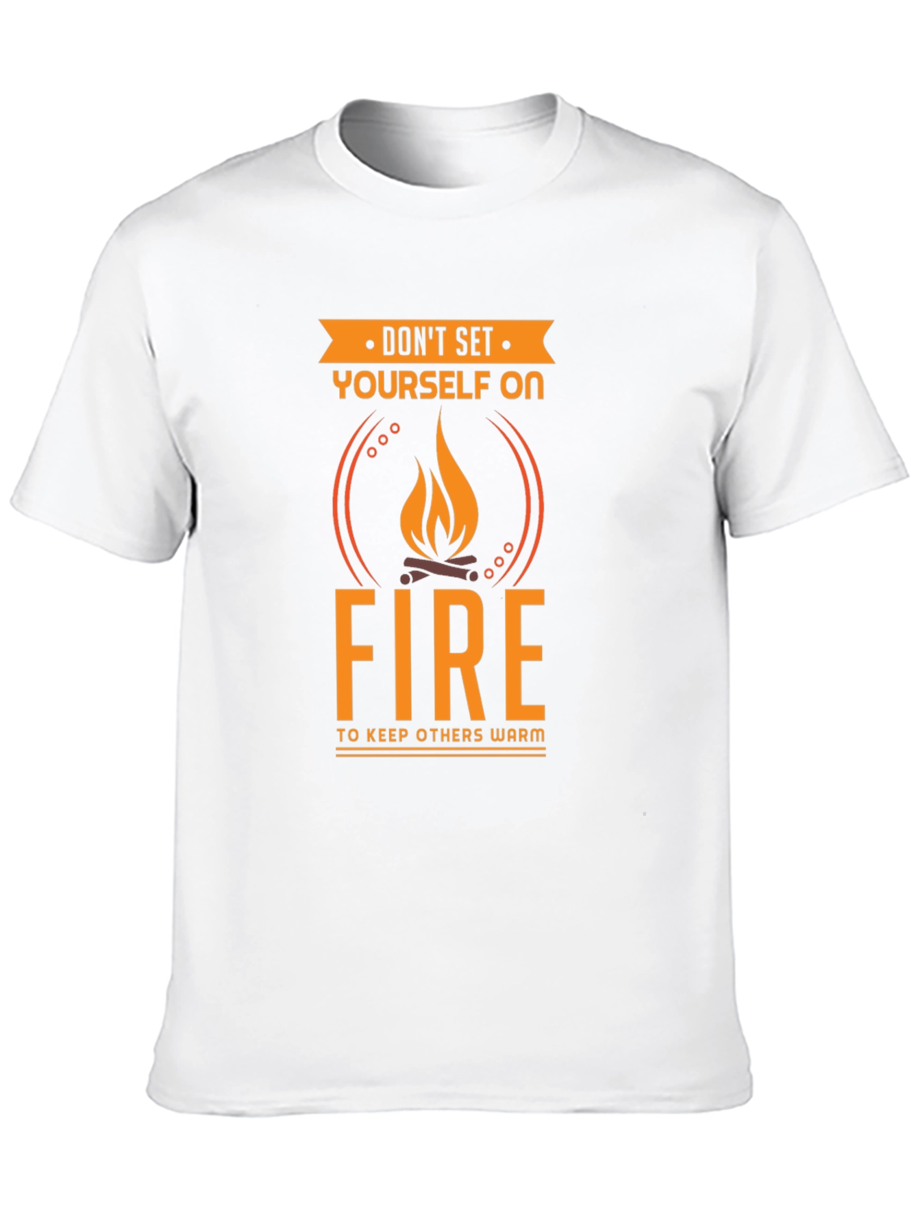 Black Don't Set Yourself On Fire Funny T-Shirt view 10