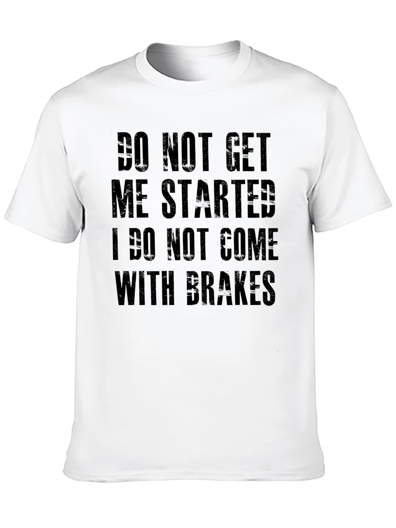 Black Do Not Get Me Started Graphic Tee view 10