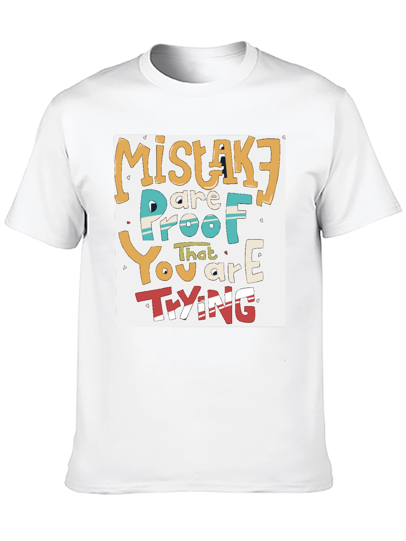 Black Mistakes Are Proof You Are Trying T-Shirt view 10