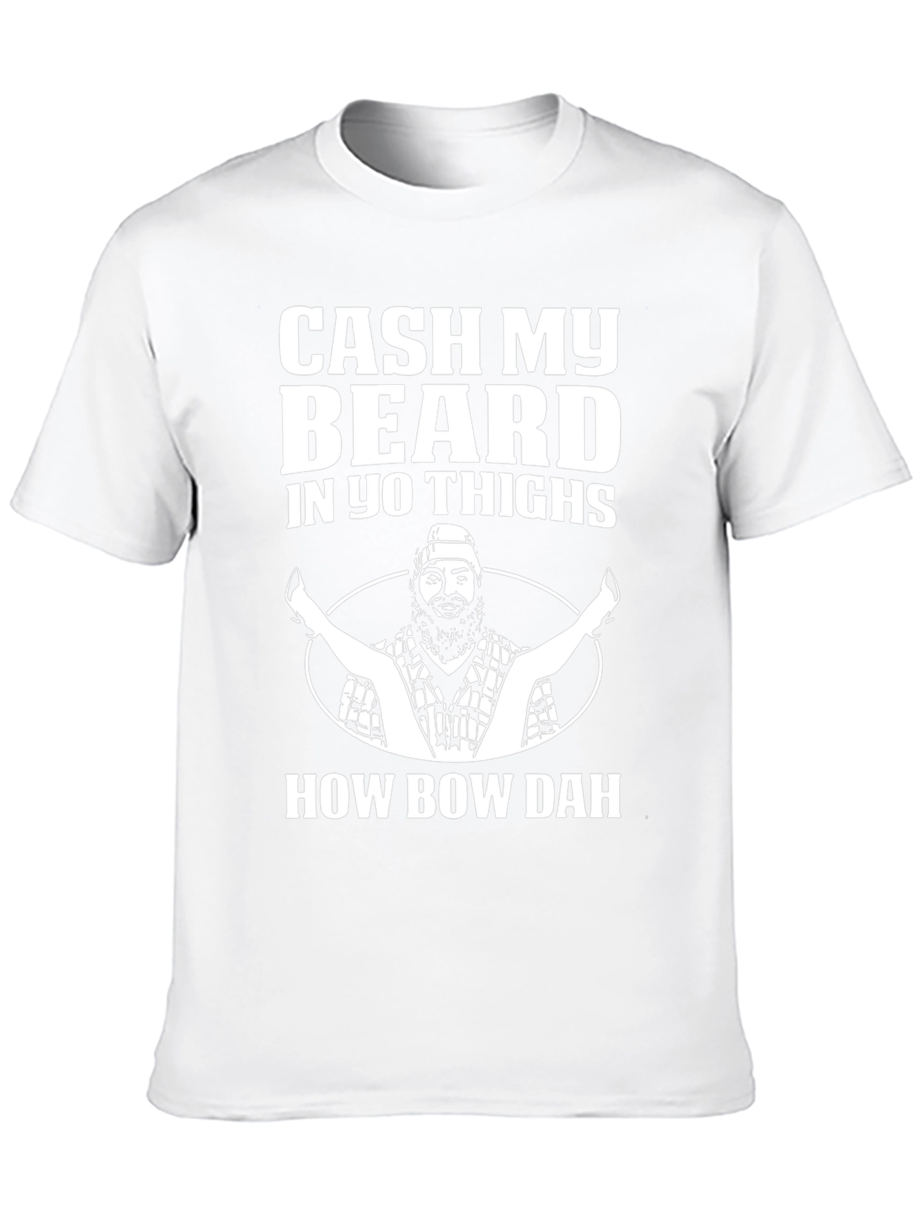 Black Cash My Beard In Yo Thighs T-Shirt view 10