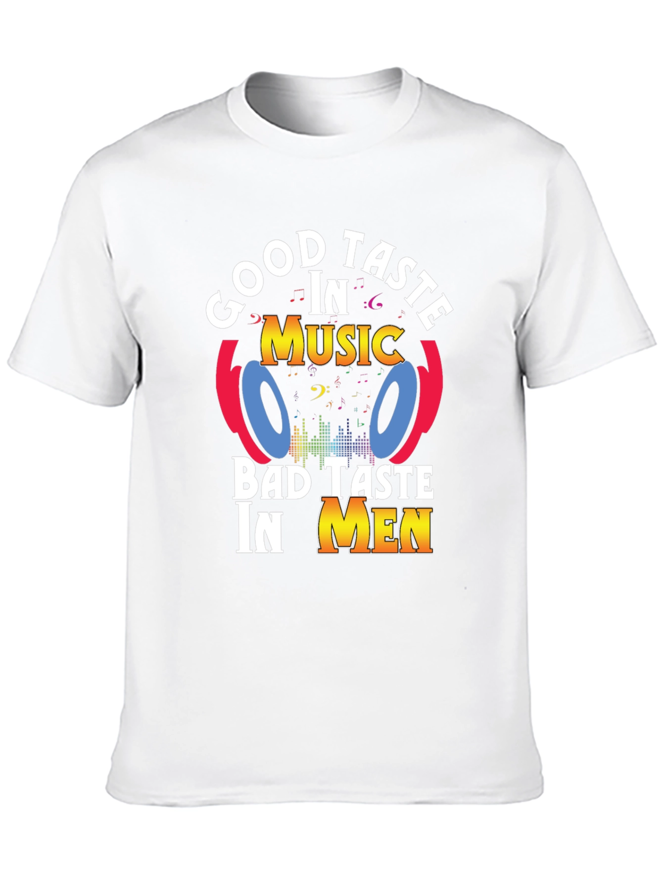 Black Good Taste In Music, Bad Taste In Men T-Shirt view 10