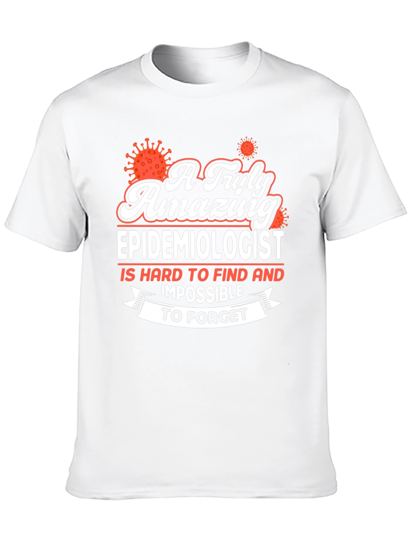 Black Amazing Epidemiologist T-Shirt - Hard to Find, Impossible to Forget! view 10