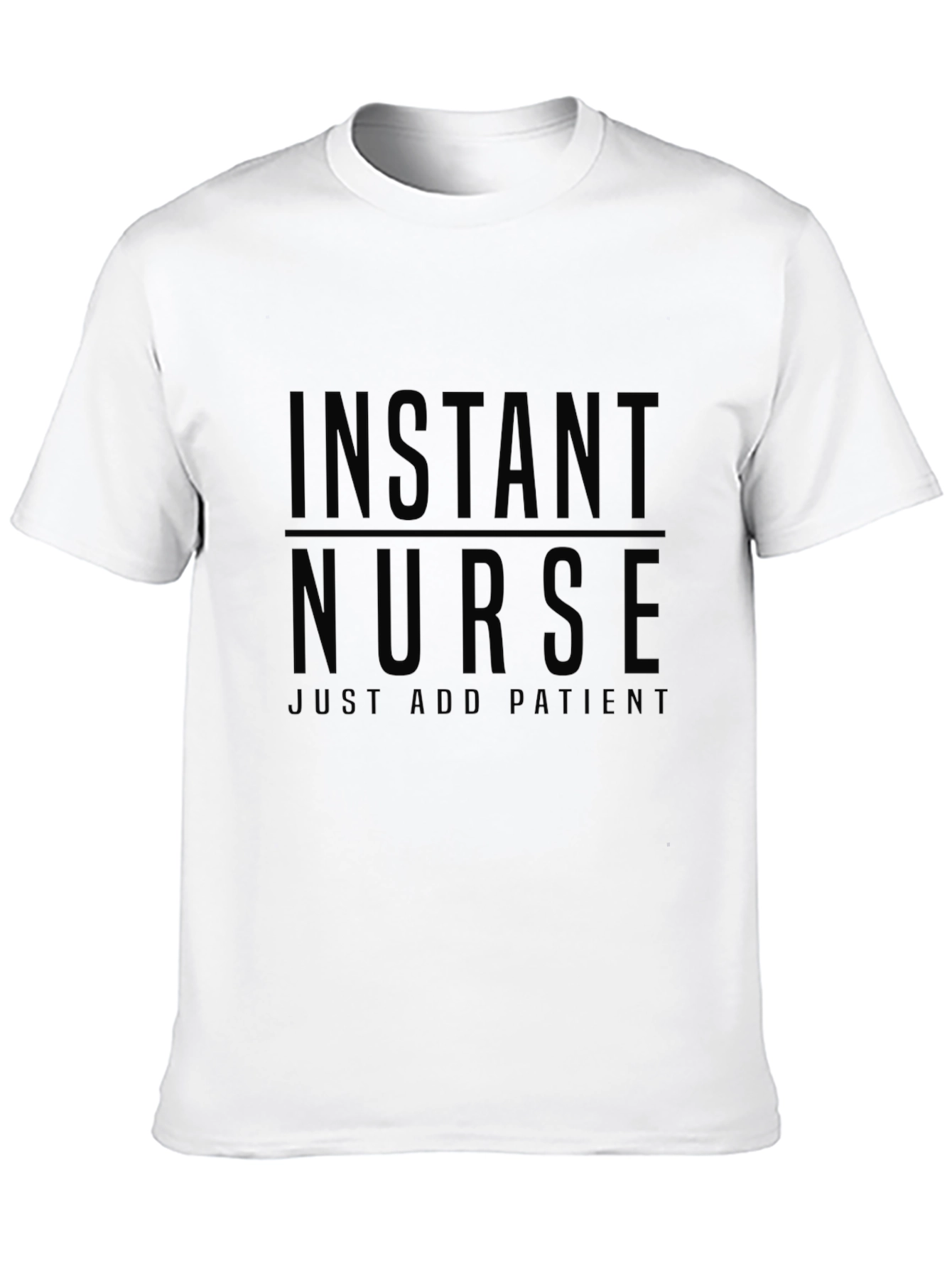 Black Instant Nurse T-Shirt - Just Add Patients view 10