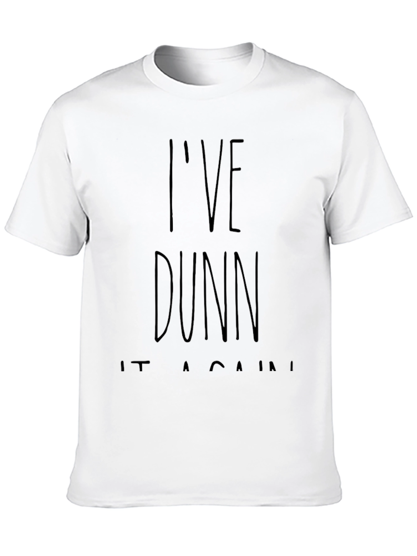 Black I've Dunn It Again! Black Graphic T-Shirt view 10