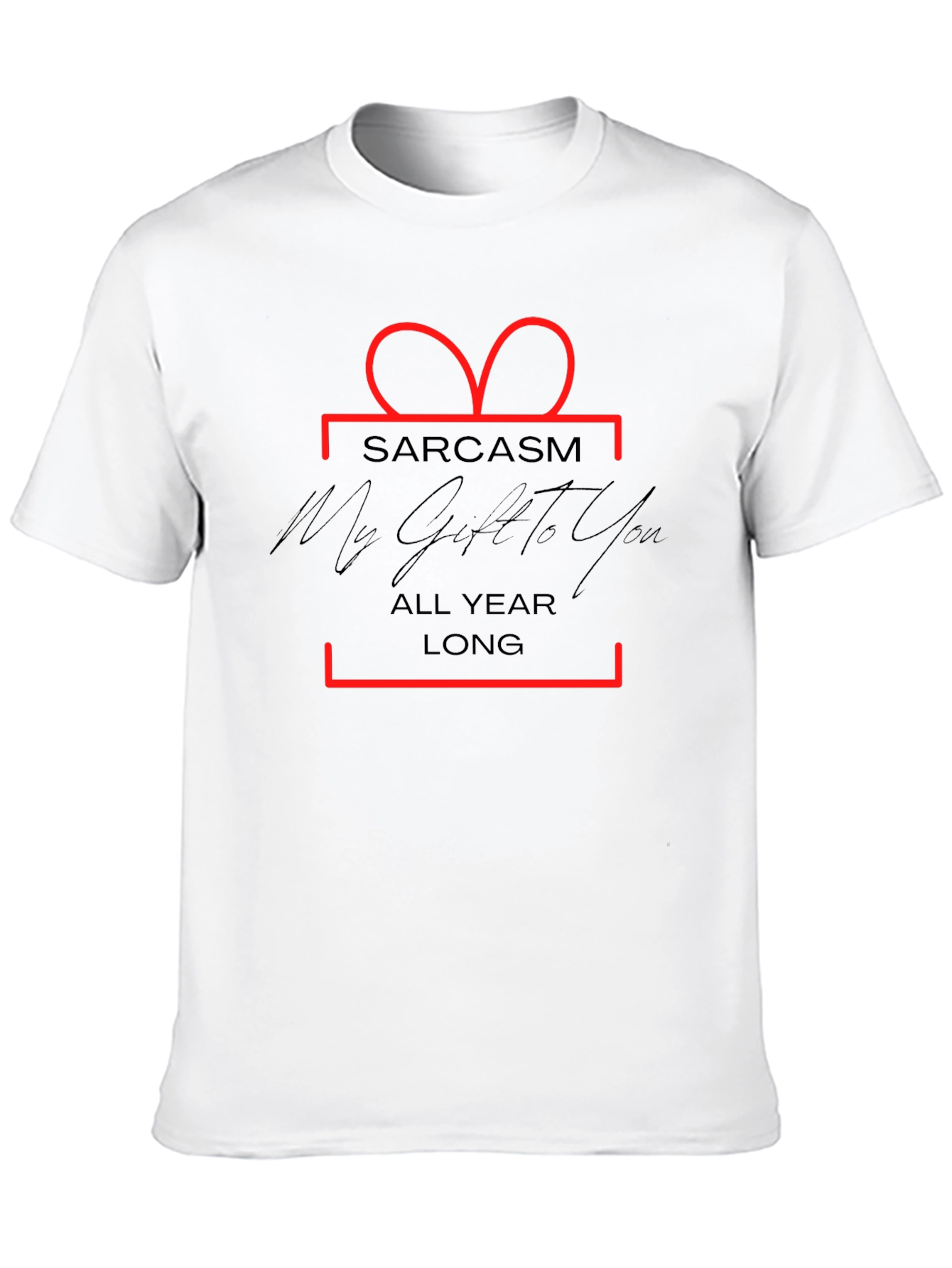 Black Sarcasm Gift T-Shirt - All Year Long Humor Tee view 10