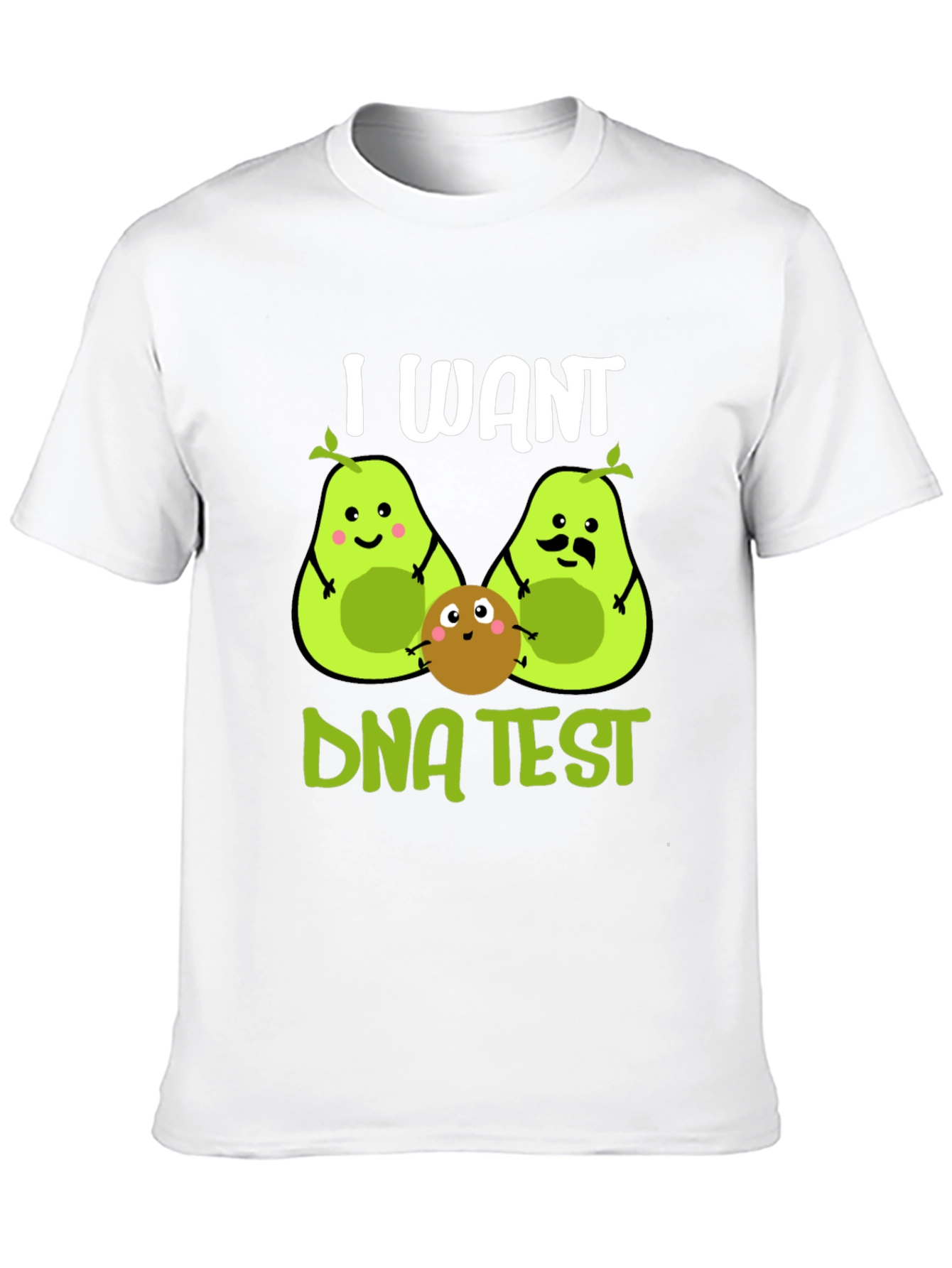 Black I Want DNA Test Funny Avocado T-Shirt view 10