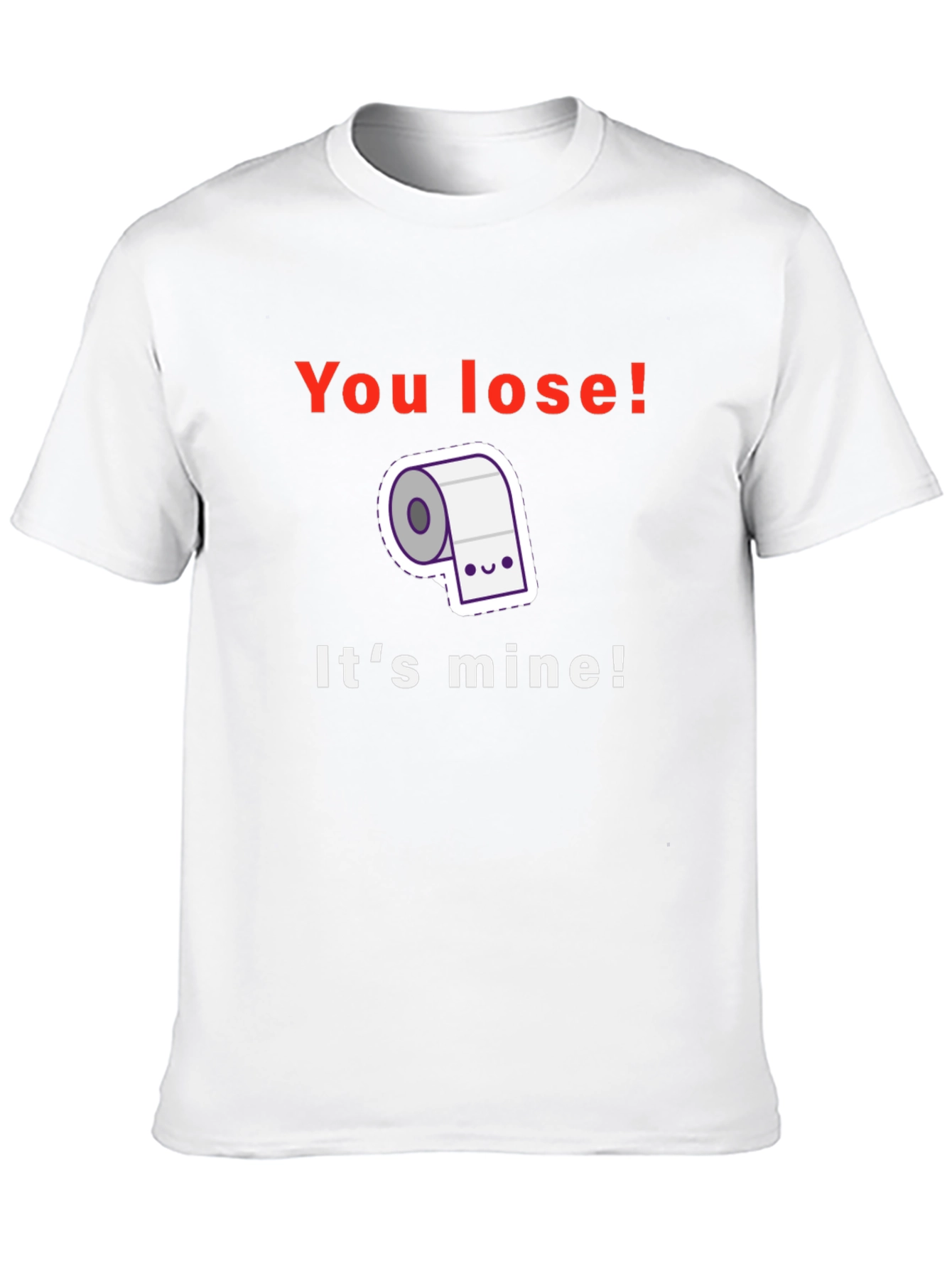 Black Funny Toilet Paper T-Shirt - You Lose! It's Mine! view 10