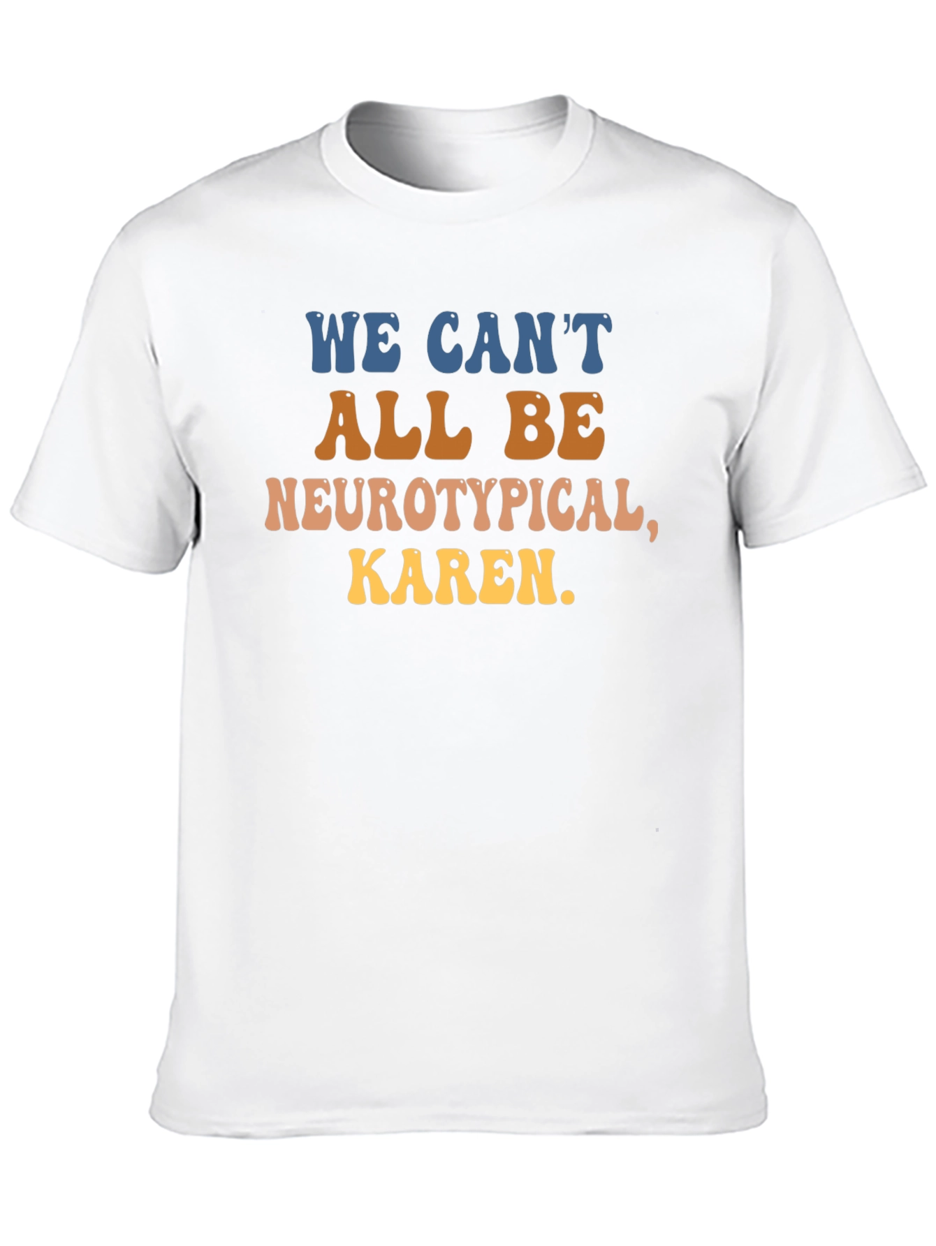 Black Neurotypical Karen Graphic Tee view 10