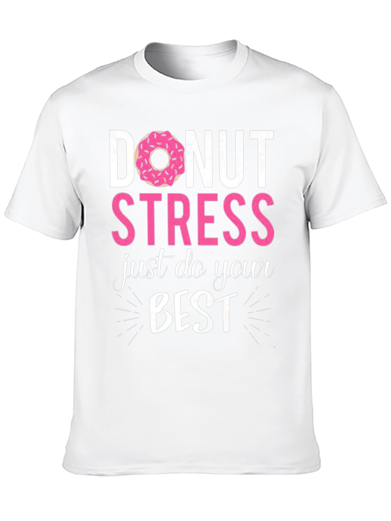Black Donut Stress Just Do Your Best Funny T-Shirt view 10