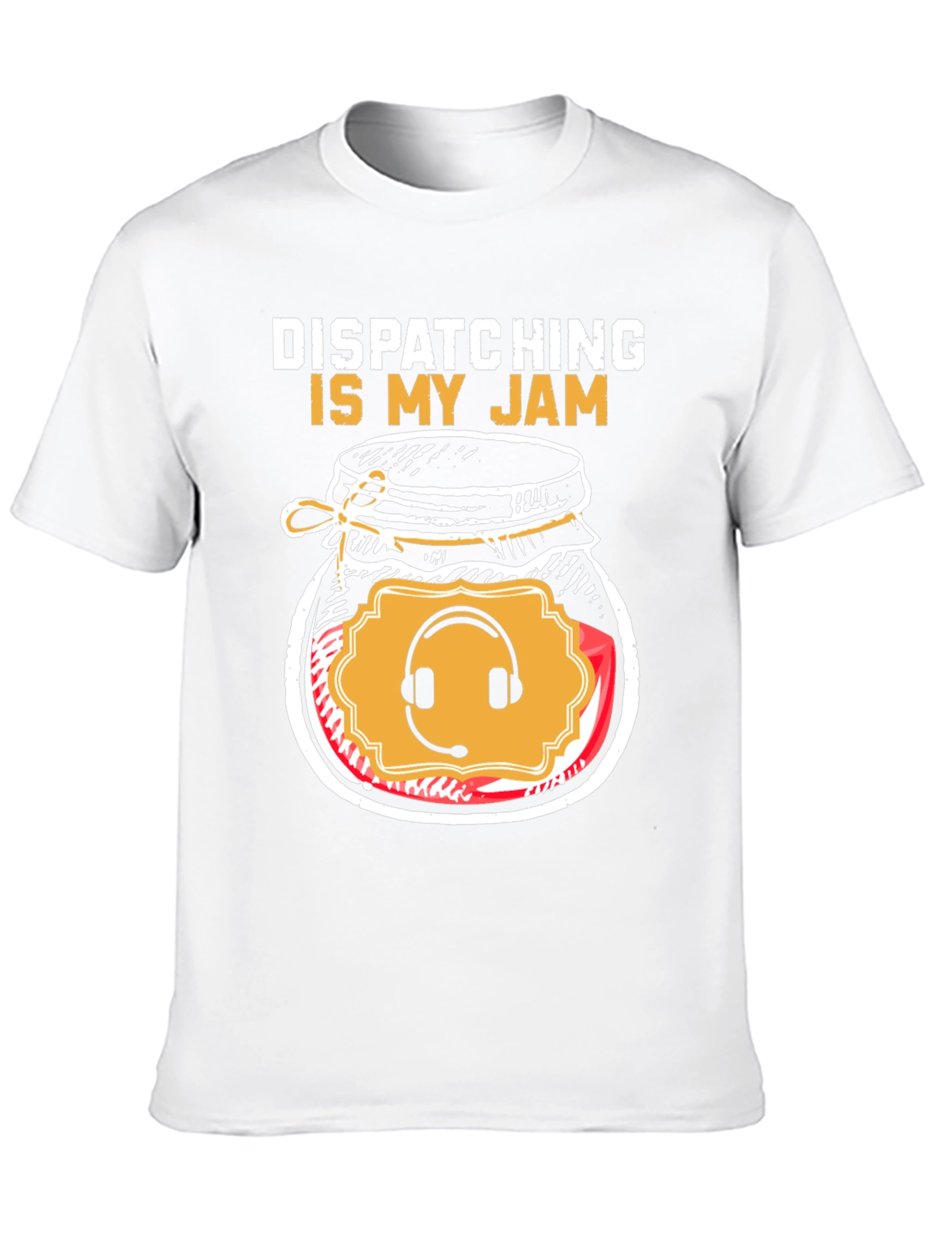 Dispatching Is My Jam Funny T-Shirt - 10