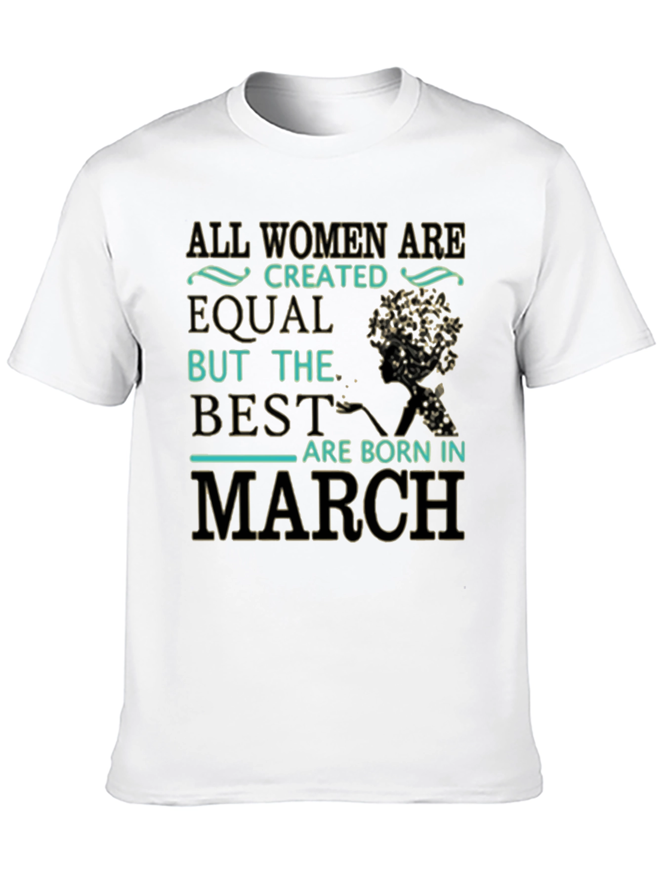 Black All Women Are Created Equal March Birthday T-Shirt view 10