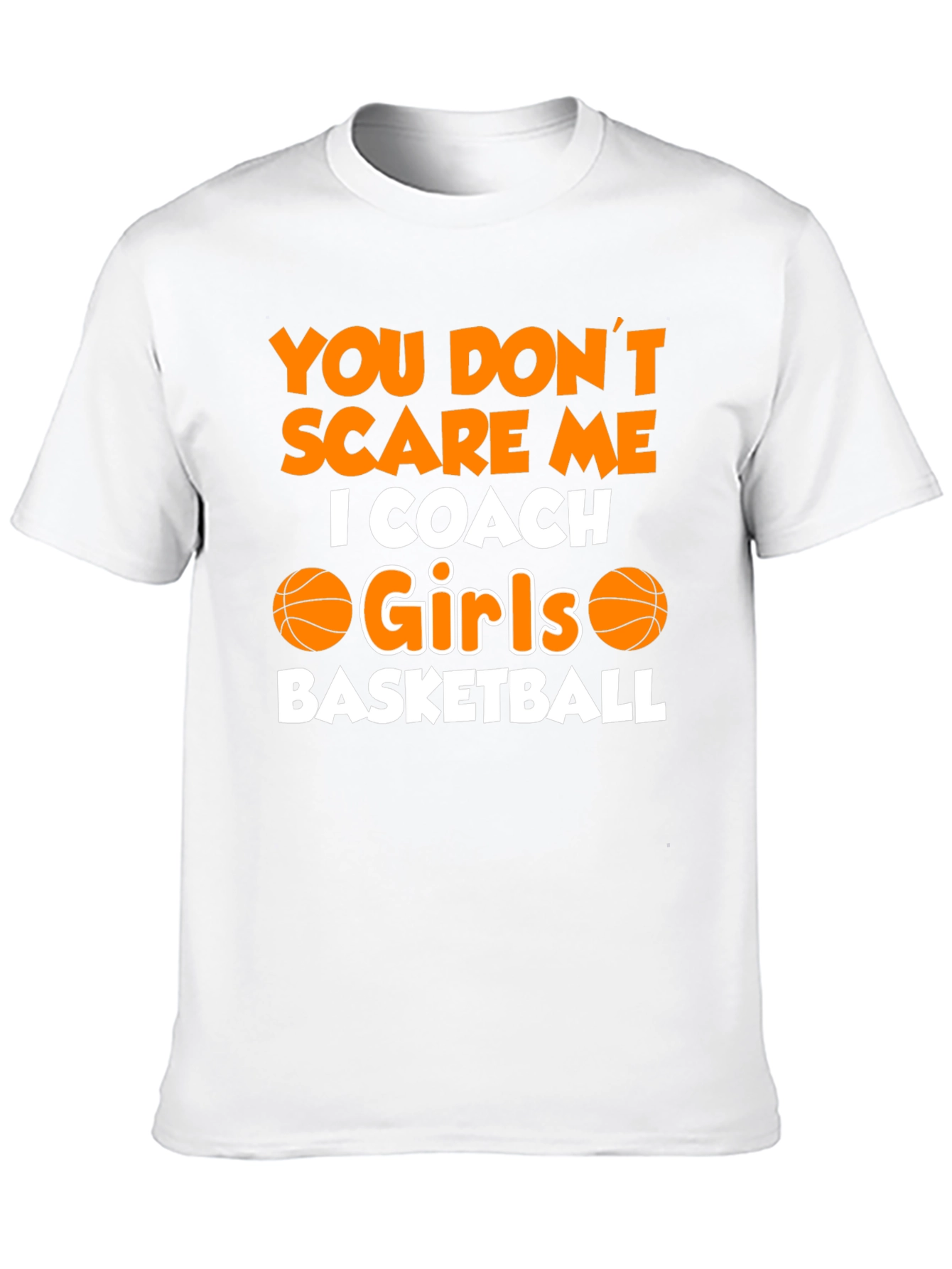 Black You Don't Scare Me, I Coach Girls Basketball T-Shirt view 10