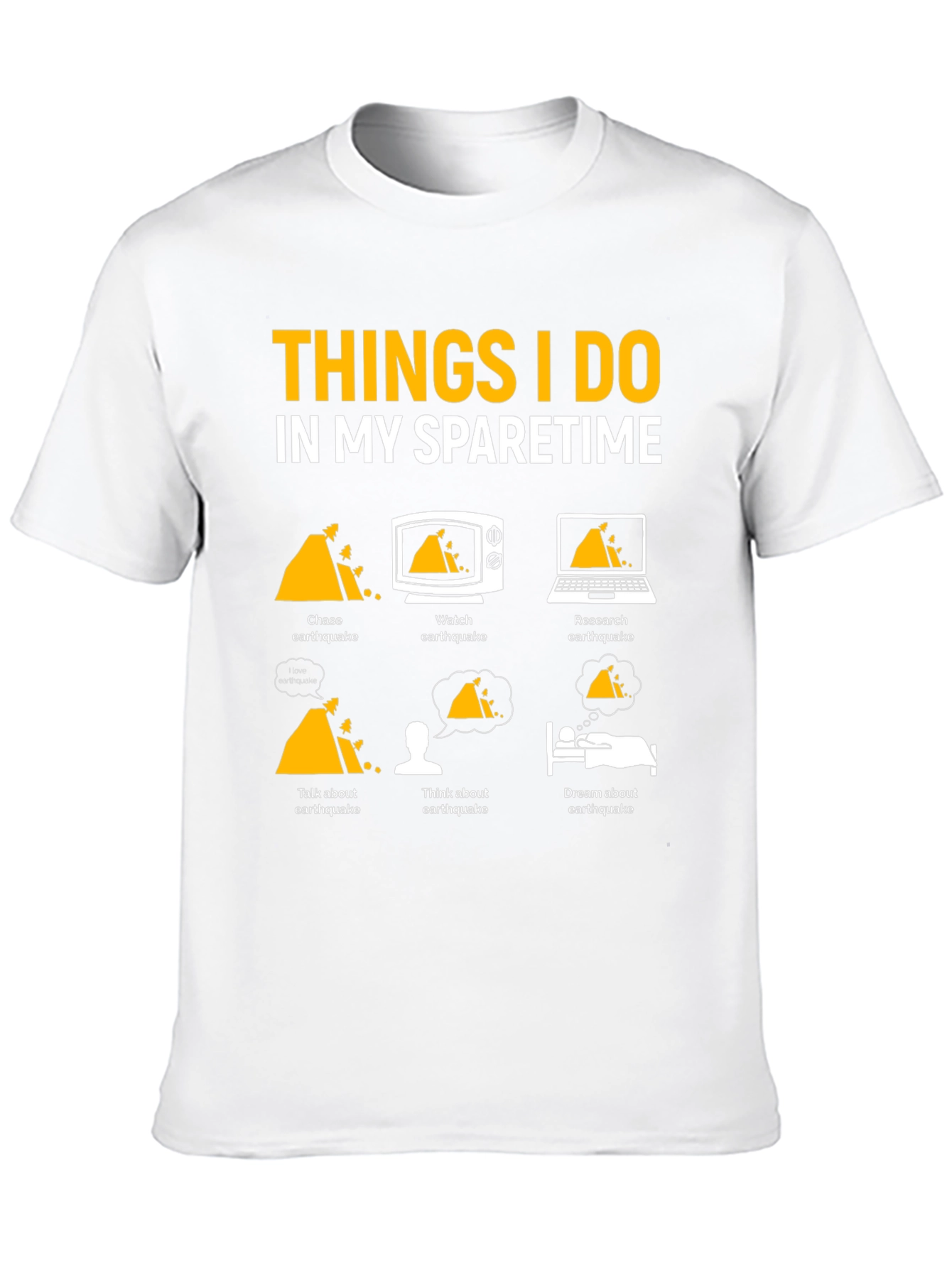 Earthquake Obsessed T-Shirt | Funny Spare Time Tee - 10