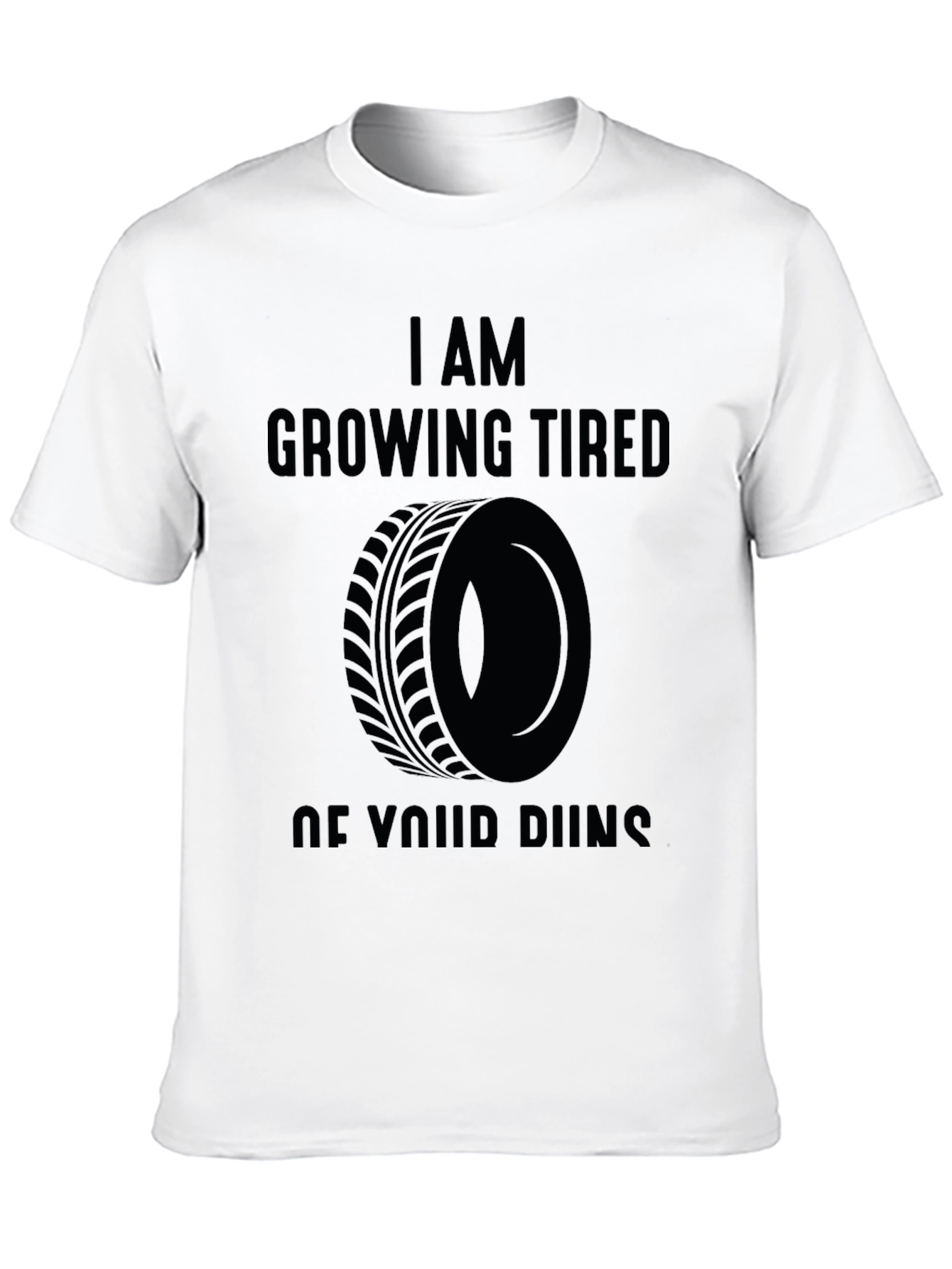 Black I Am Growing Tired of Your Runs Graphic Tee view 10