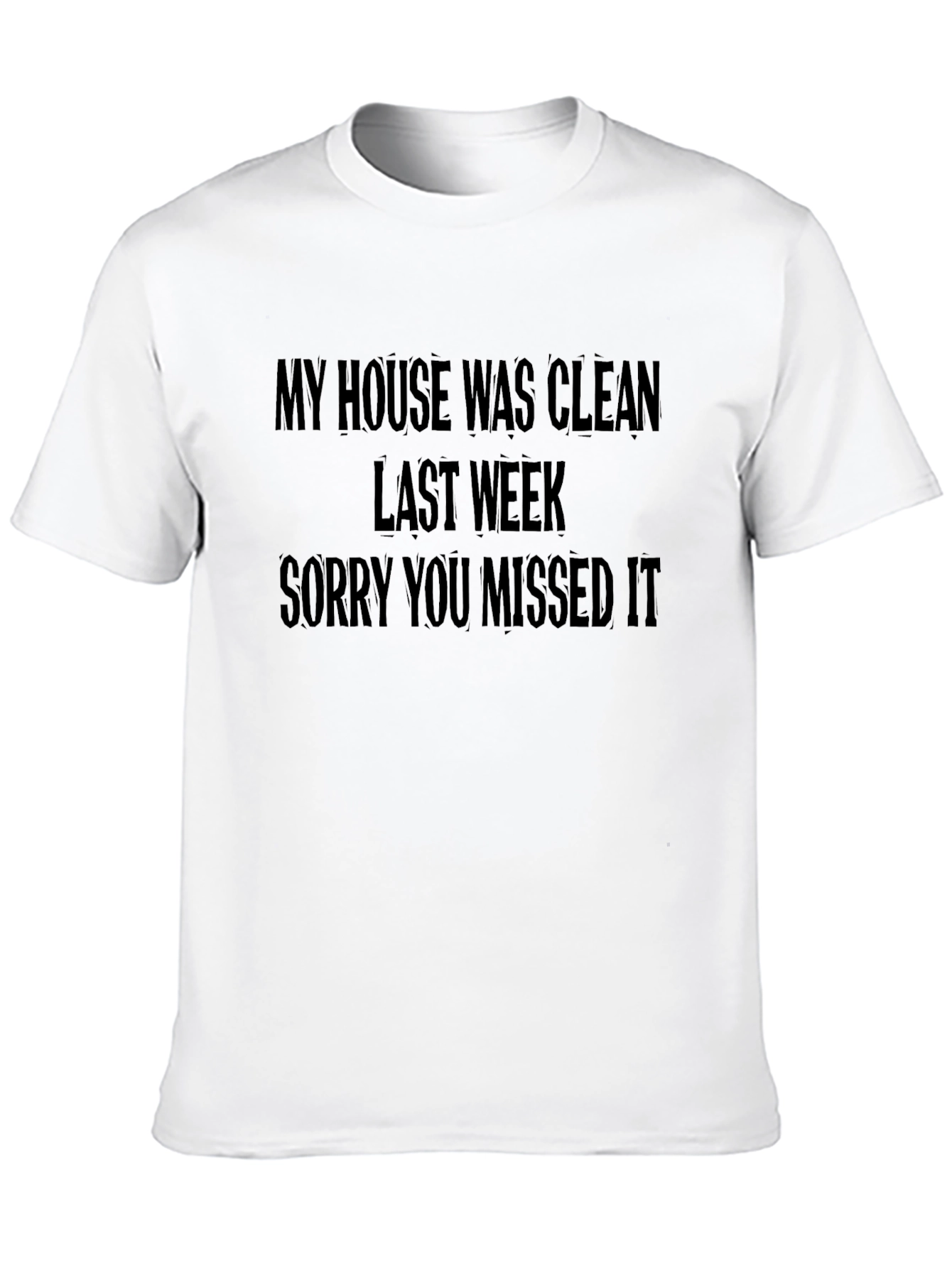 Black Funny "My House Was Clean" Graphic Tee view 10