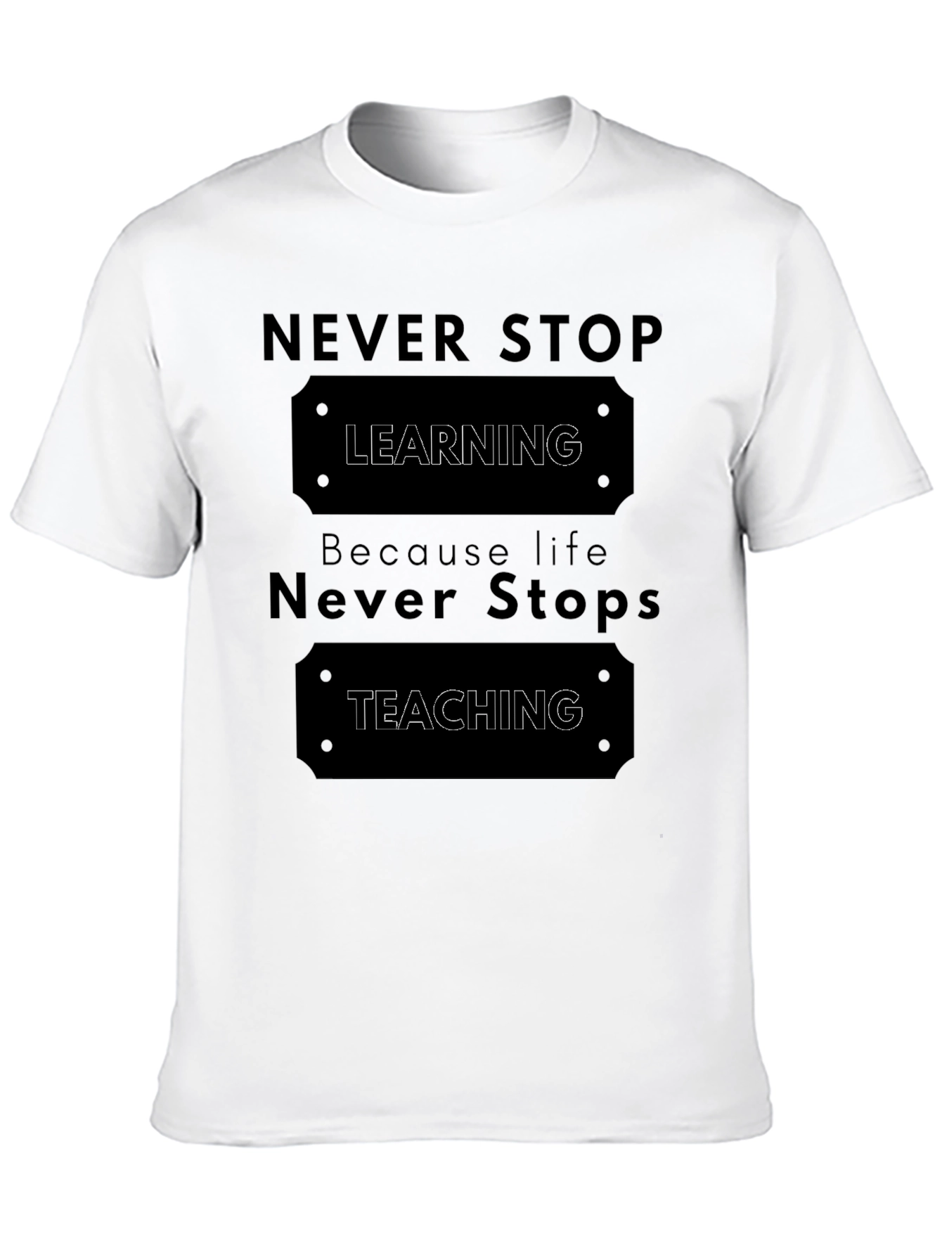 Black Never Stop Learning T-Shirt view 10