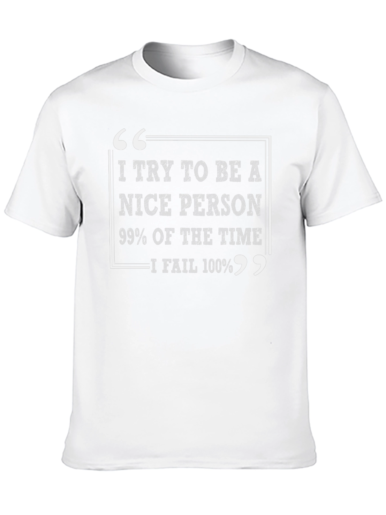 Black Funny Sarcastic Humor T-Shirt: Nice Person Fail view 10