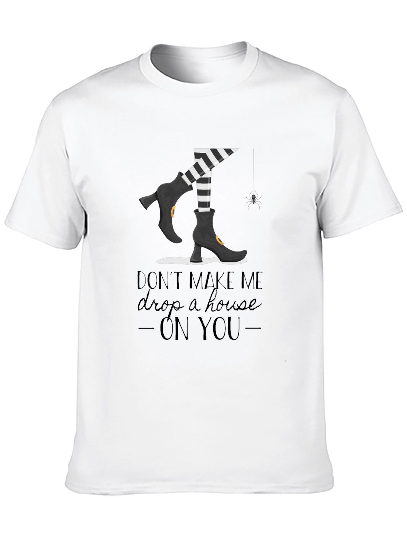 Black Witchy T-Shirt: Don't Make Me Drop a House On You view 10