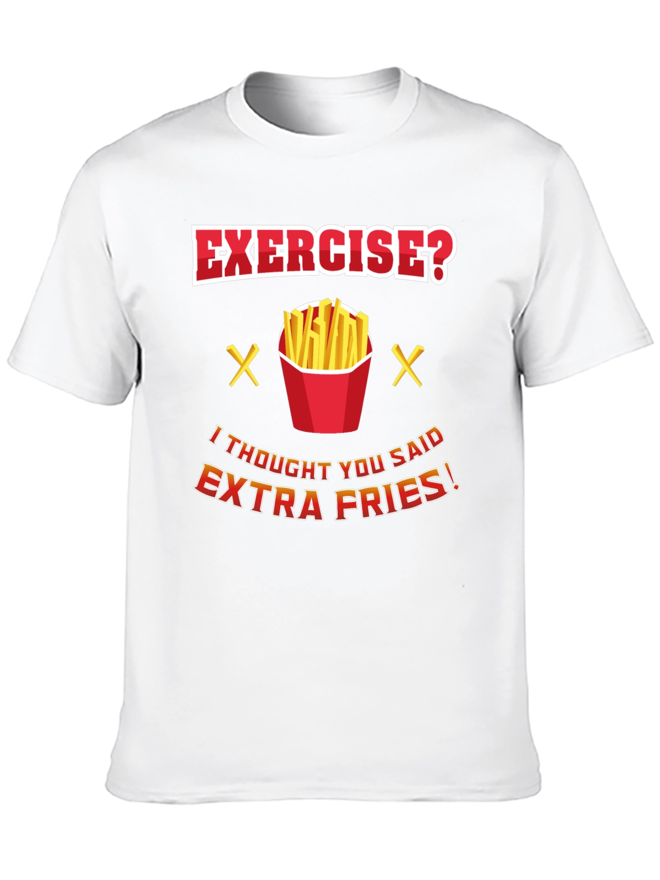 Black Exercise? Extra Fries Funny T-Shirt view 10