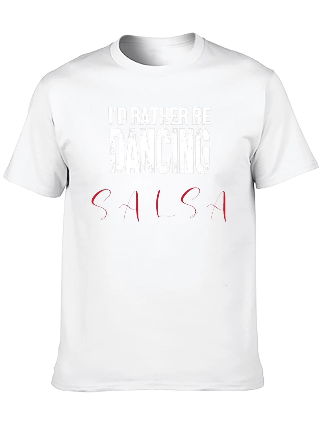 Black I'd Rather Be Dancing Salsa T-Shirt - Soft Cotton Tee view 10