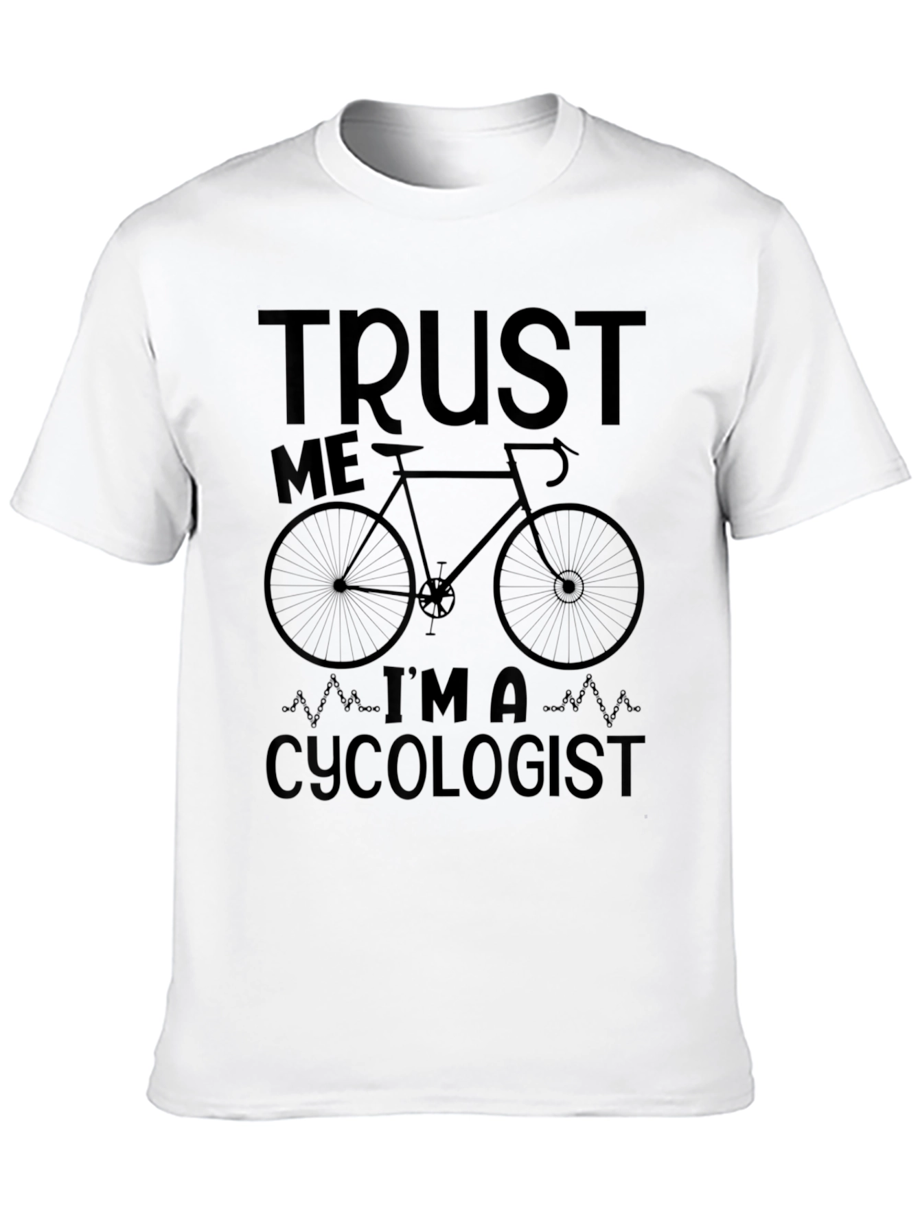 Black Trust Me I'm A Cycologist Funny Bike T-Shirt view 10